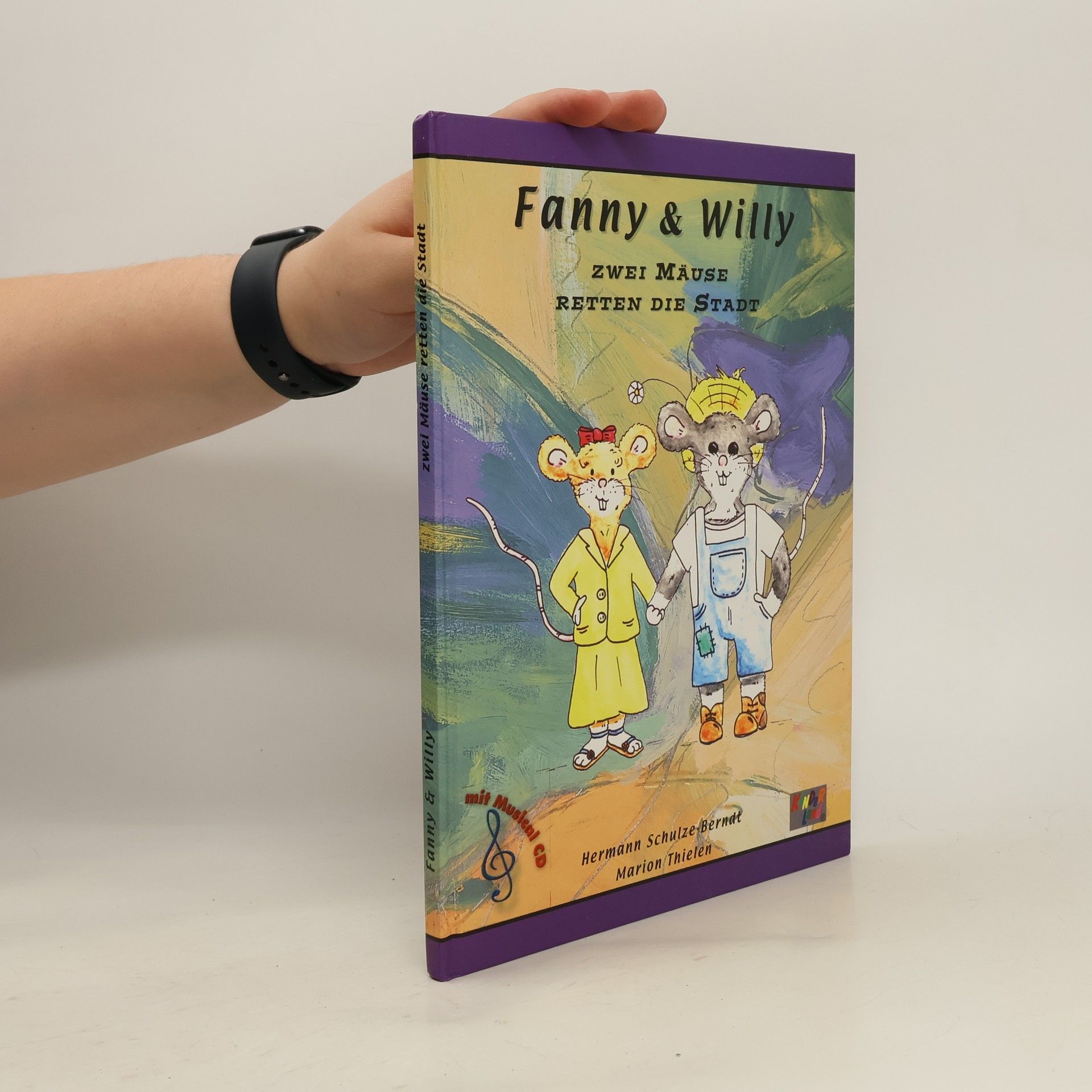 Hermann Schulze-Berndt Fanny und Willy. Zwei Mäuse retten die Stadt