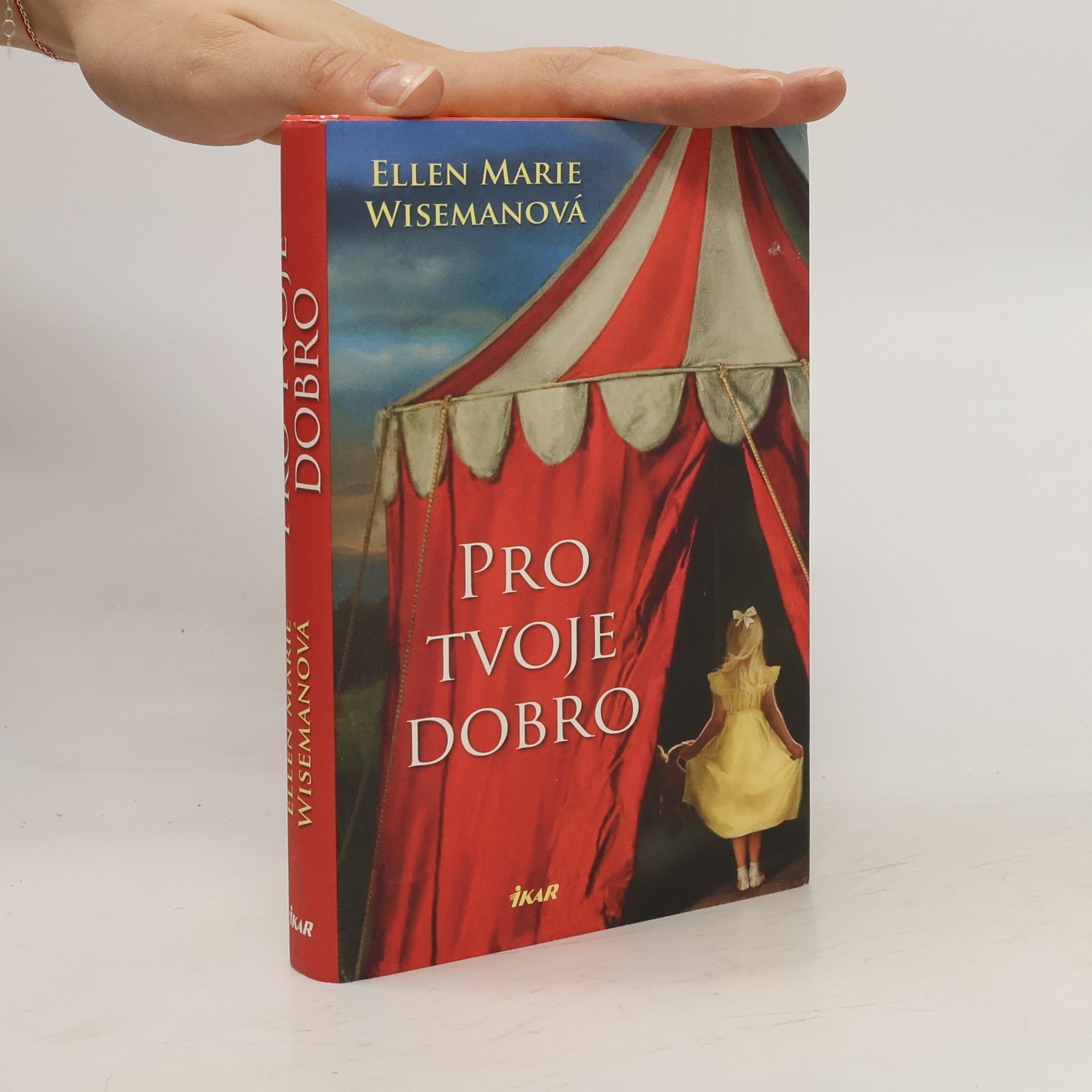 Ellen Marie Wiseman Pro tvoje dobro