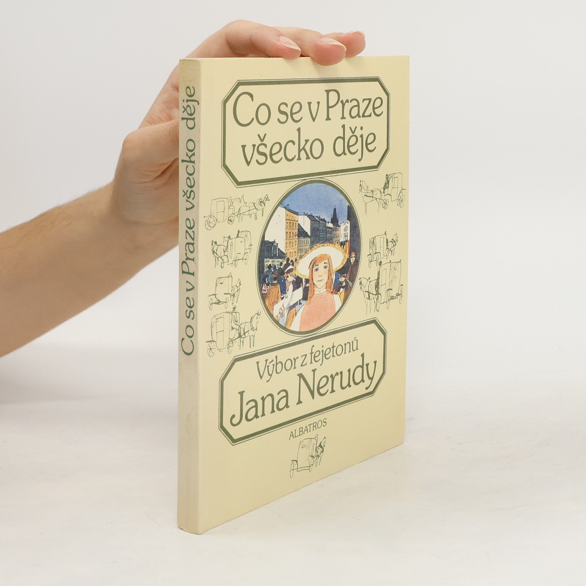 Jan Neruda Co se v Praze všecko děje