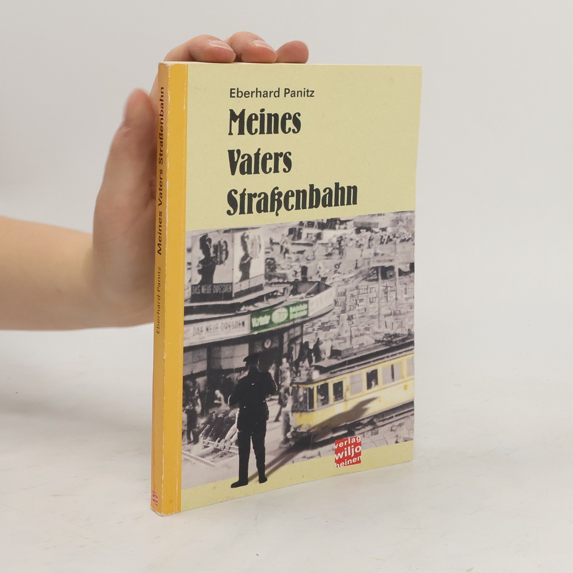 Eberhard Panitz Meines Vaters Straßenbahn