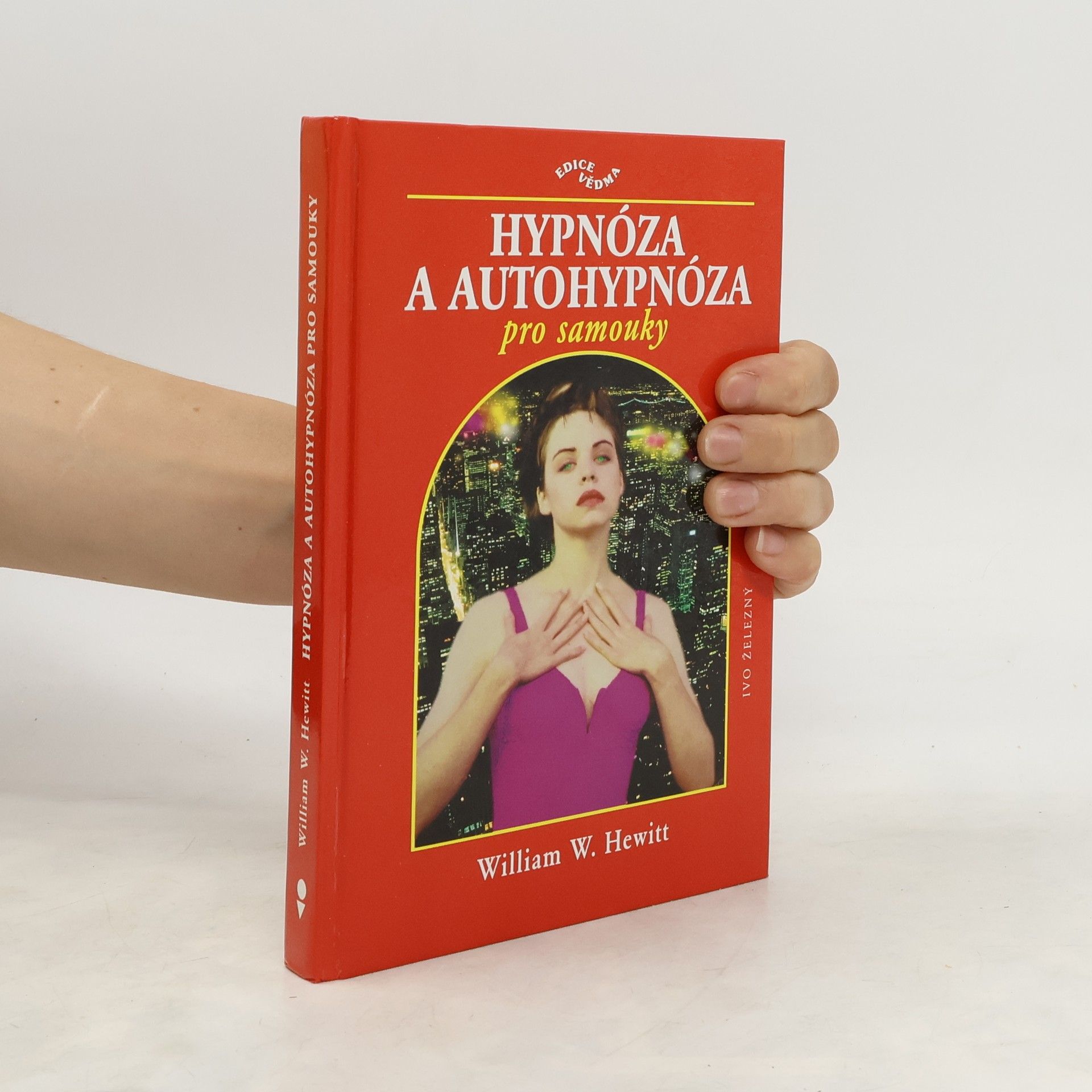 William W. Hewitt Hypnóza a autohypnóza pro samouky