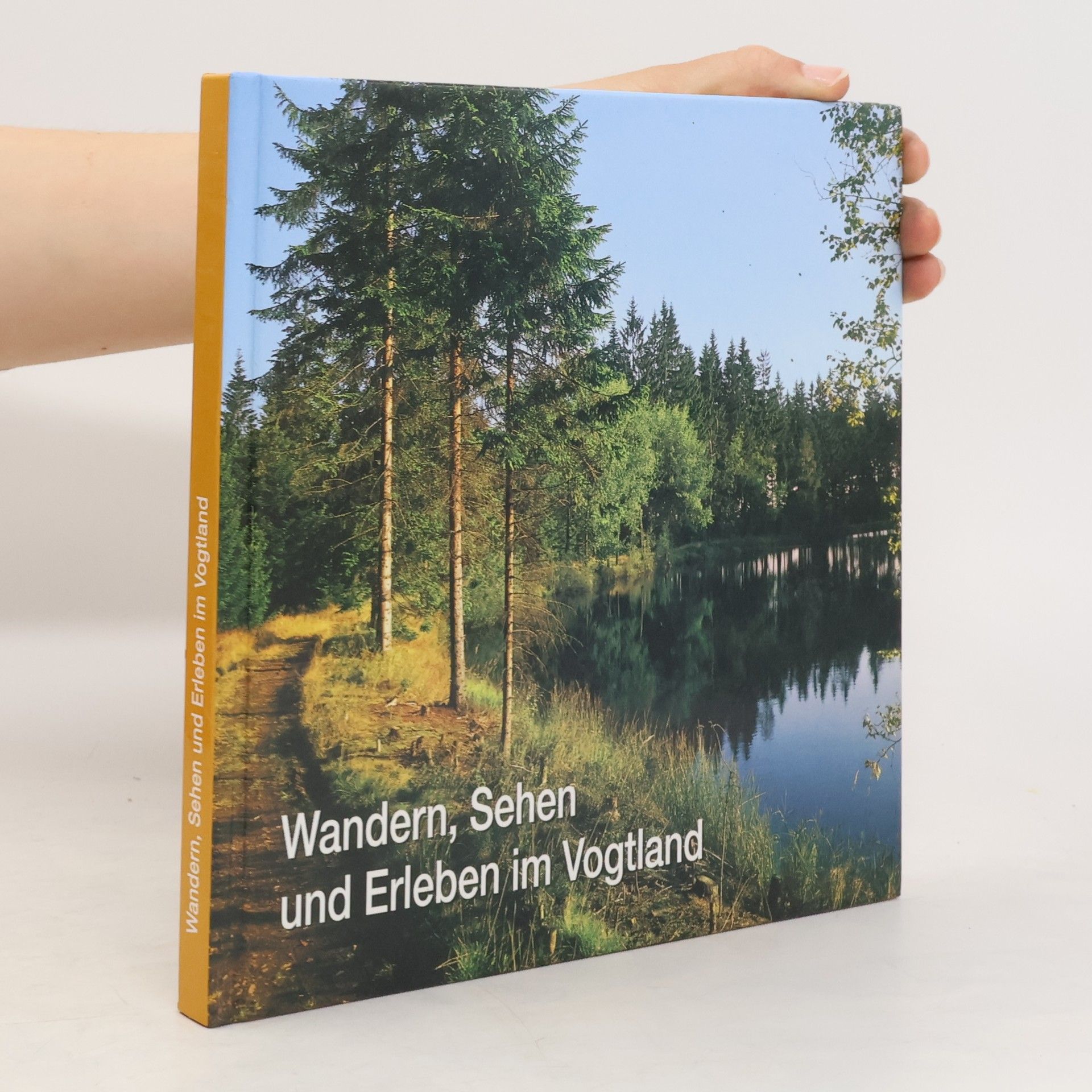 Auteurscollectief Wandern, Sehen und Erleben im Vogtland