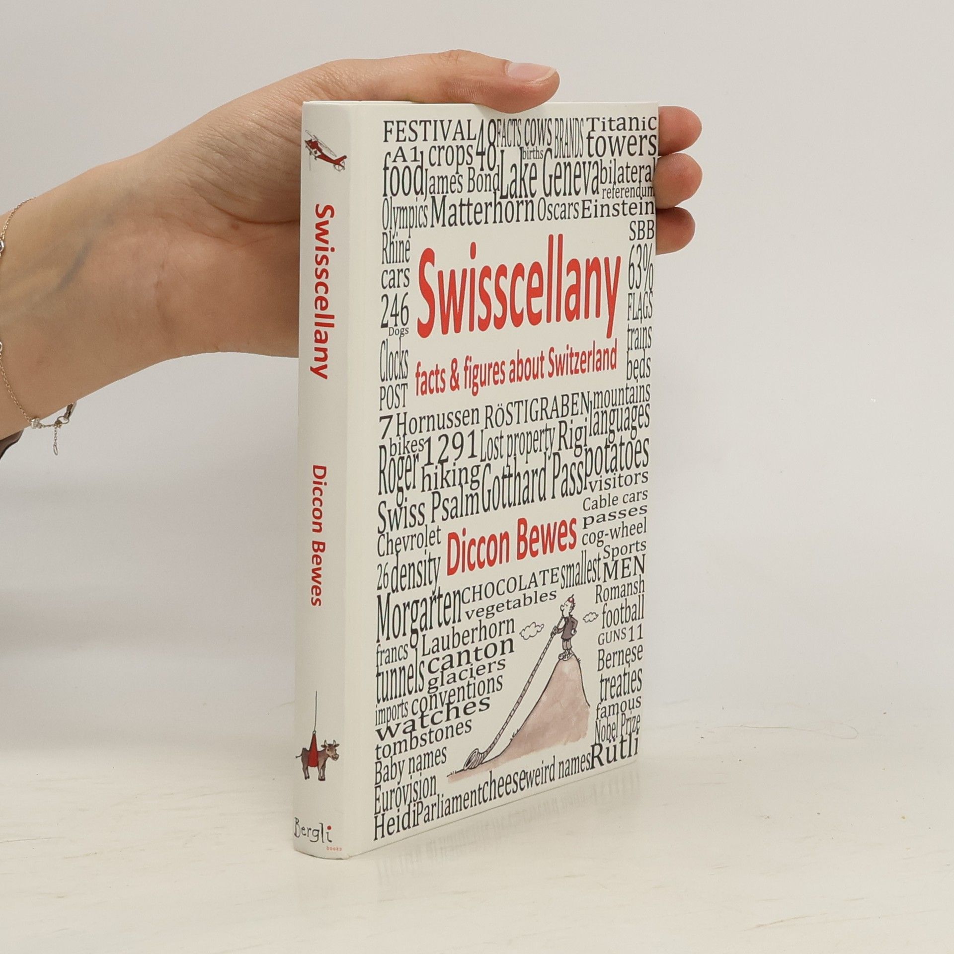 Diccon Bewes Swisscellany