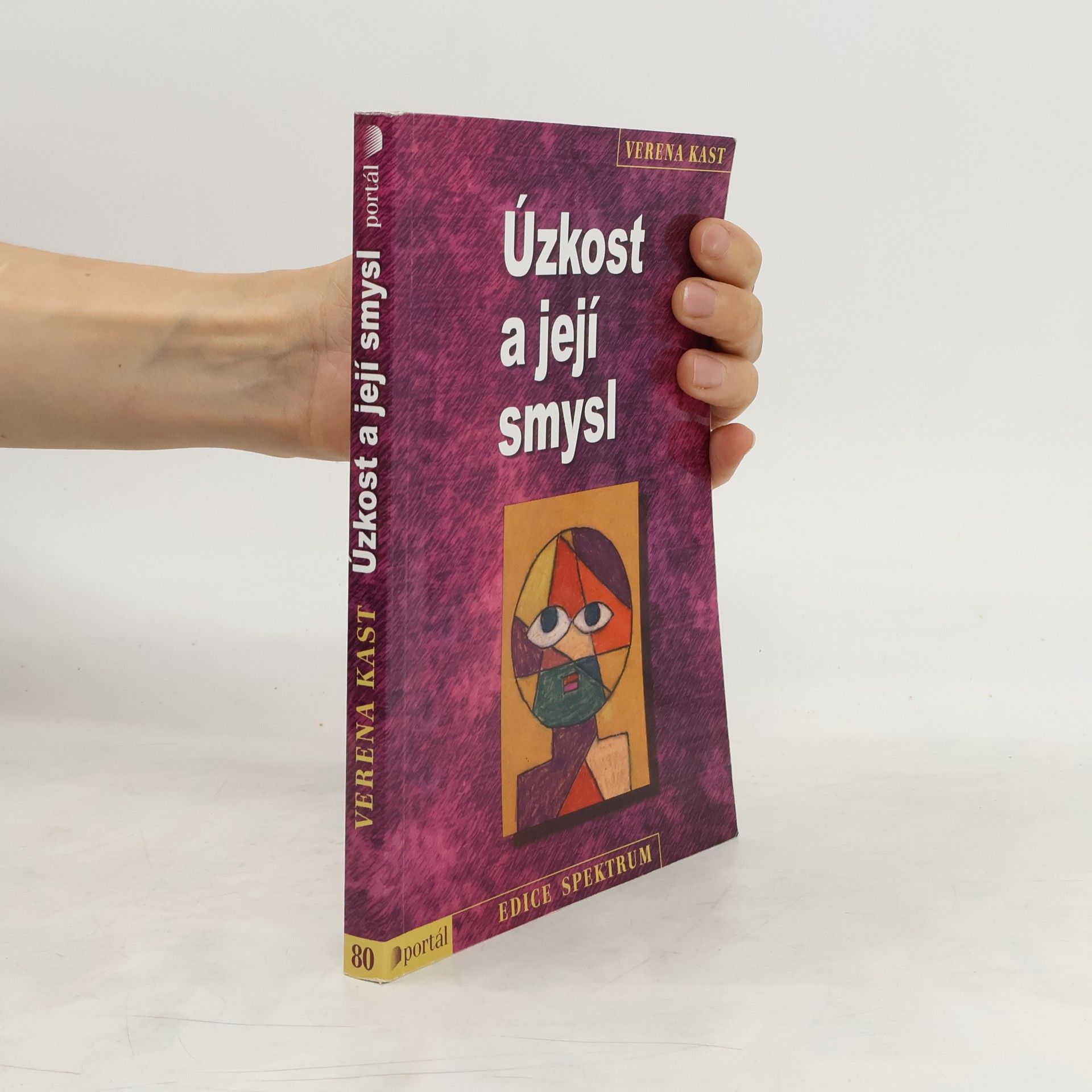 Verena Kast Úzkost a její smysl