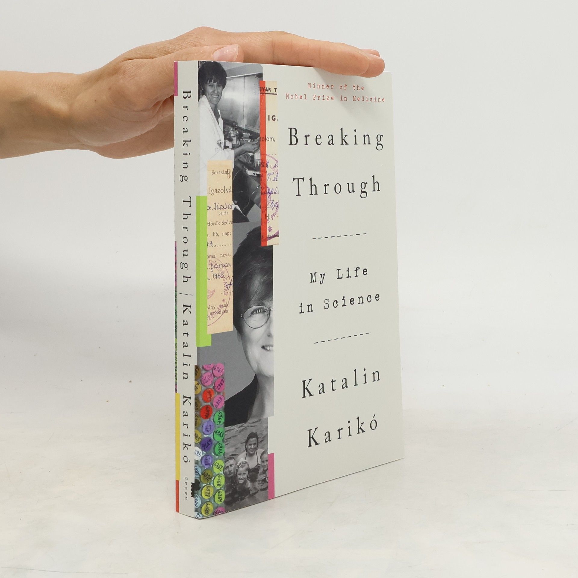 Katalin Kariko Breaking Through