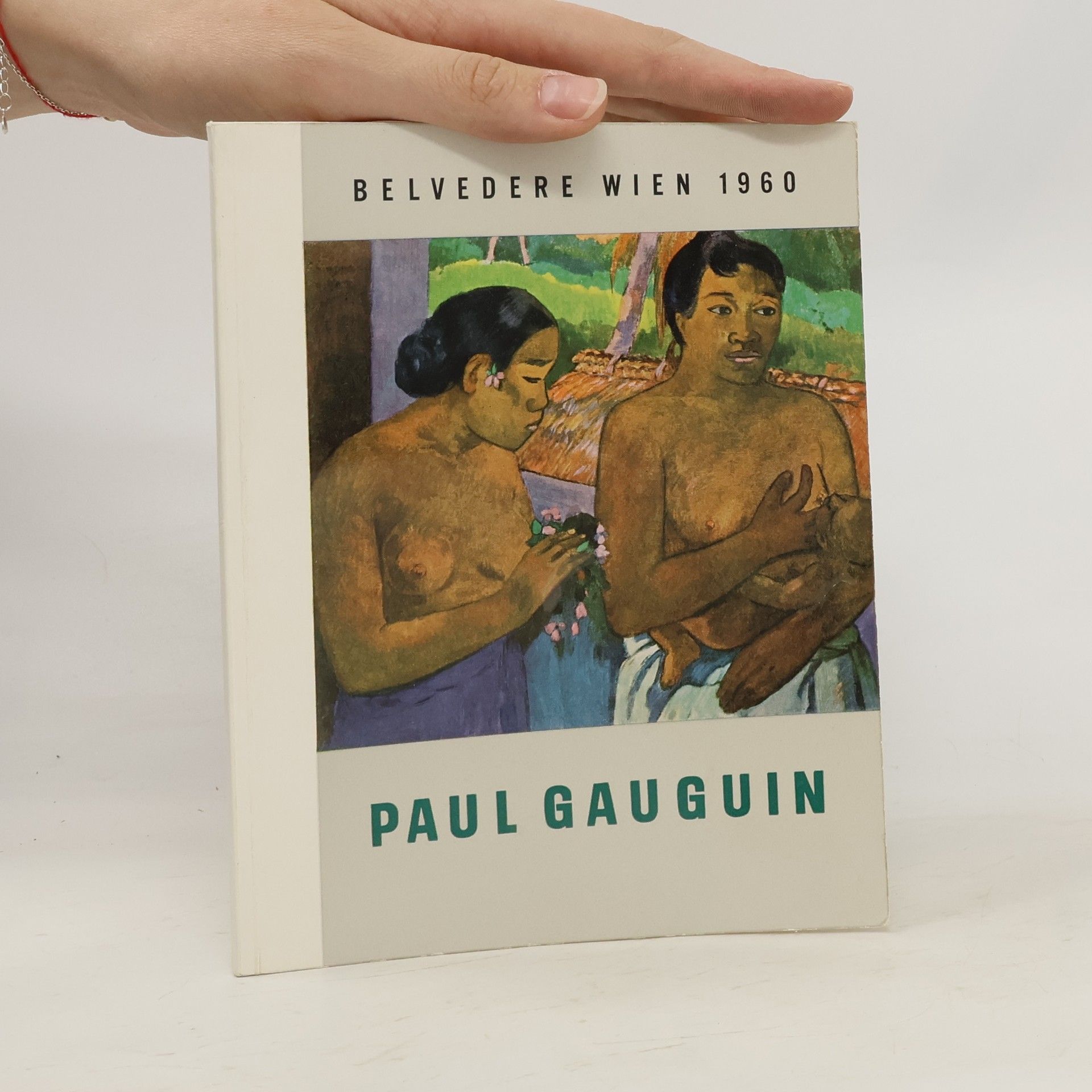 Autorenkollektiv Paul Gauguin. Belvedere Wien 1960