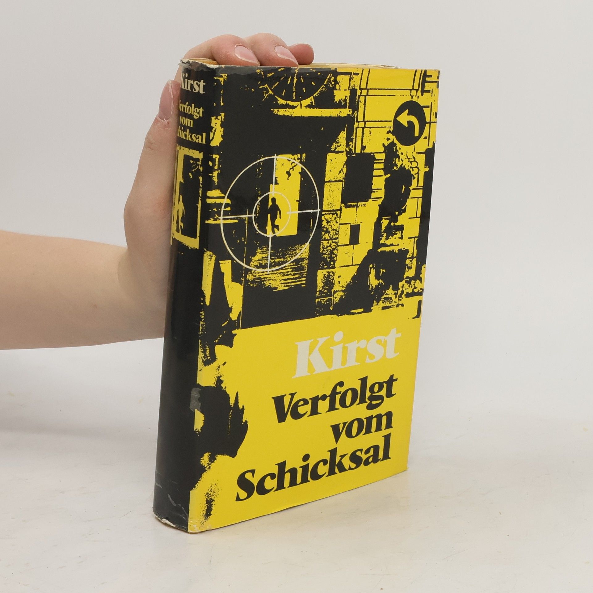 Hans Hellmut Kirst Verfolgt vom Schicksal