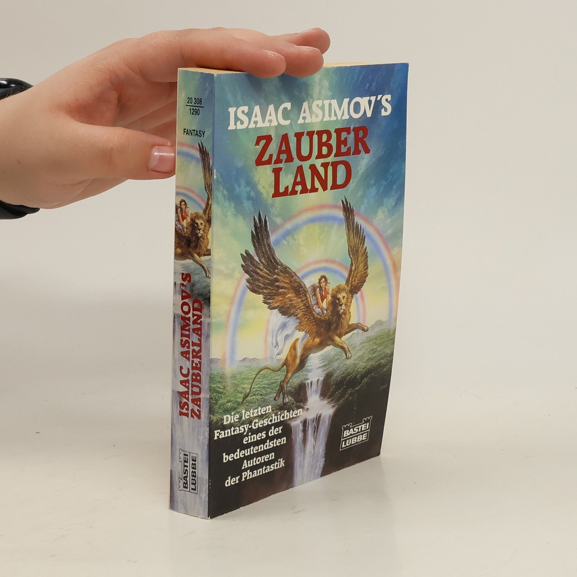 Isaac Asimov Isaac Asimov's Zauberland. Fantasy-Geschichten