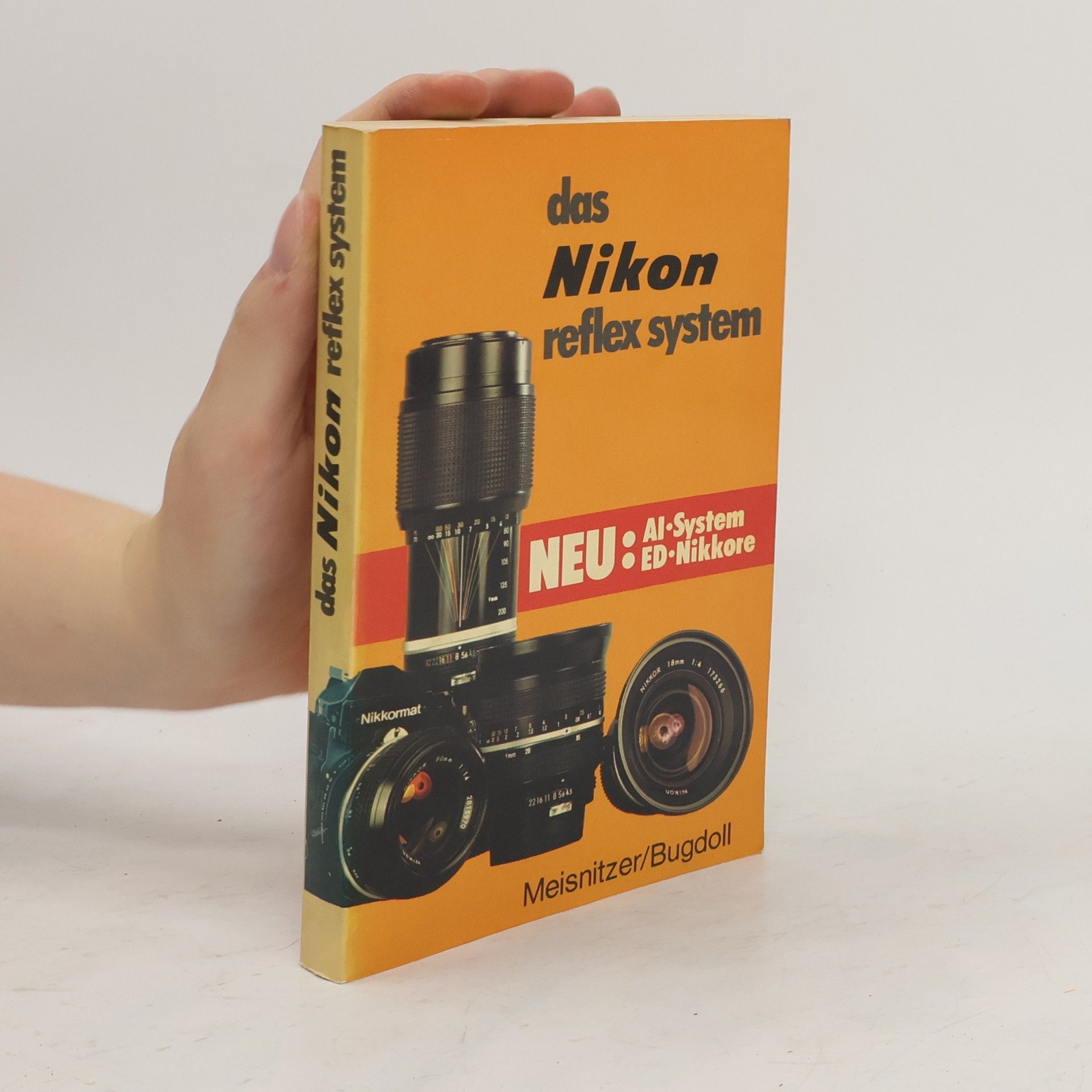 Fritz Meisnitzer Das Nikon Reflex-System