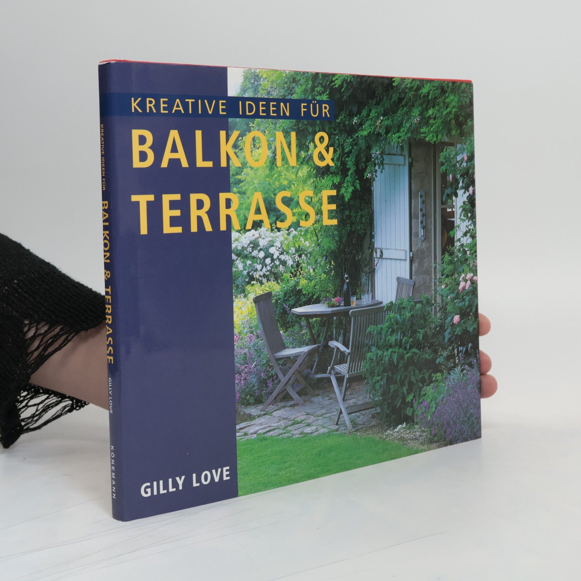 Gilly Love Kreative Ideen für Balkon & Terrasse
