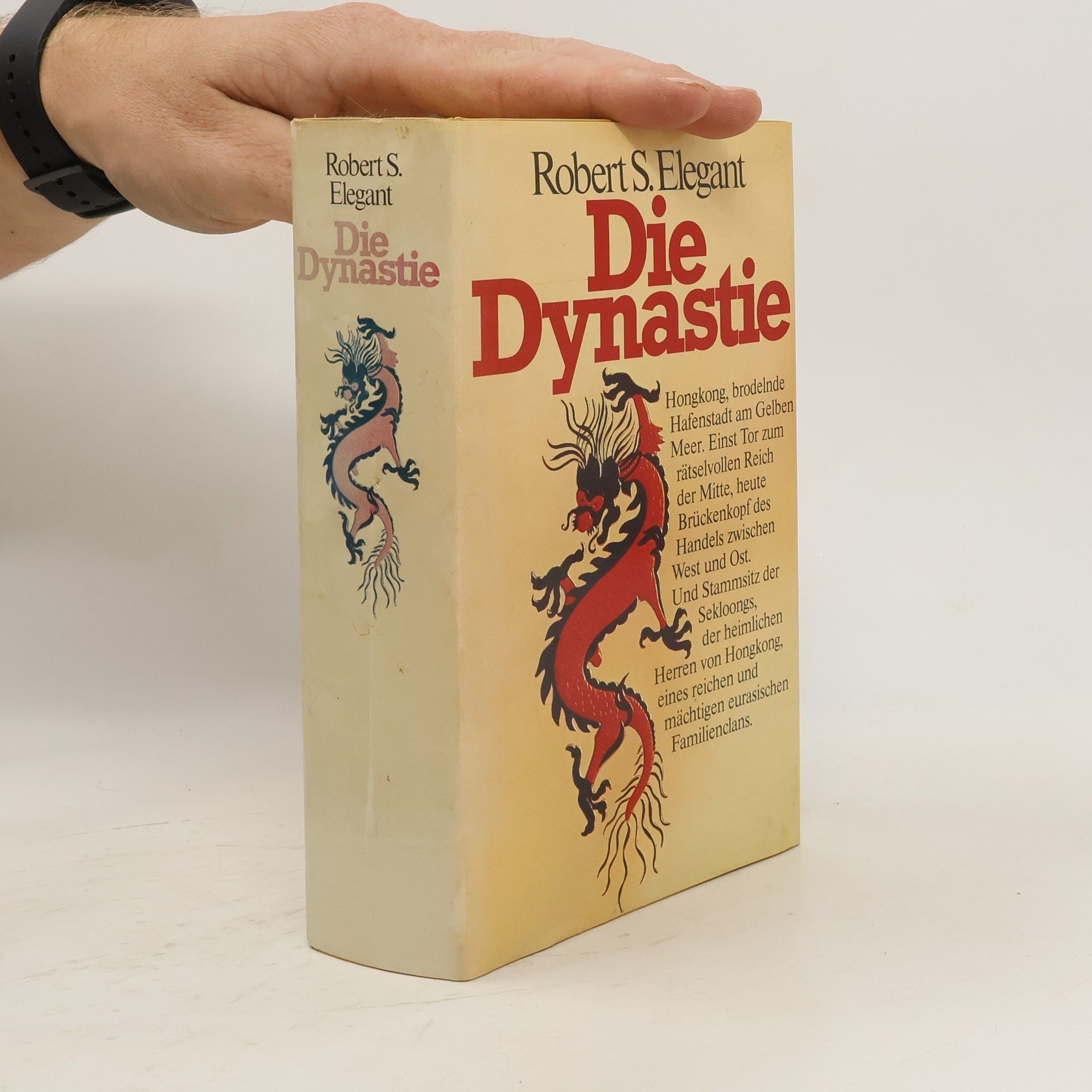 Robert S. Elegant Die Dynastie