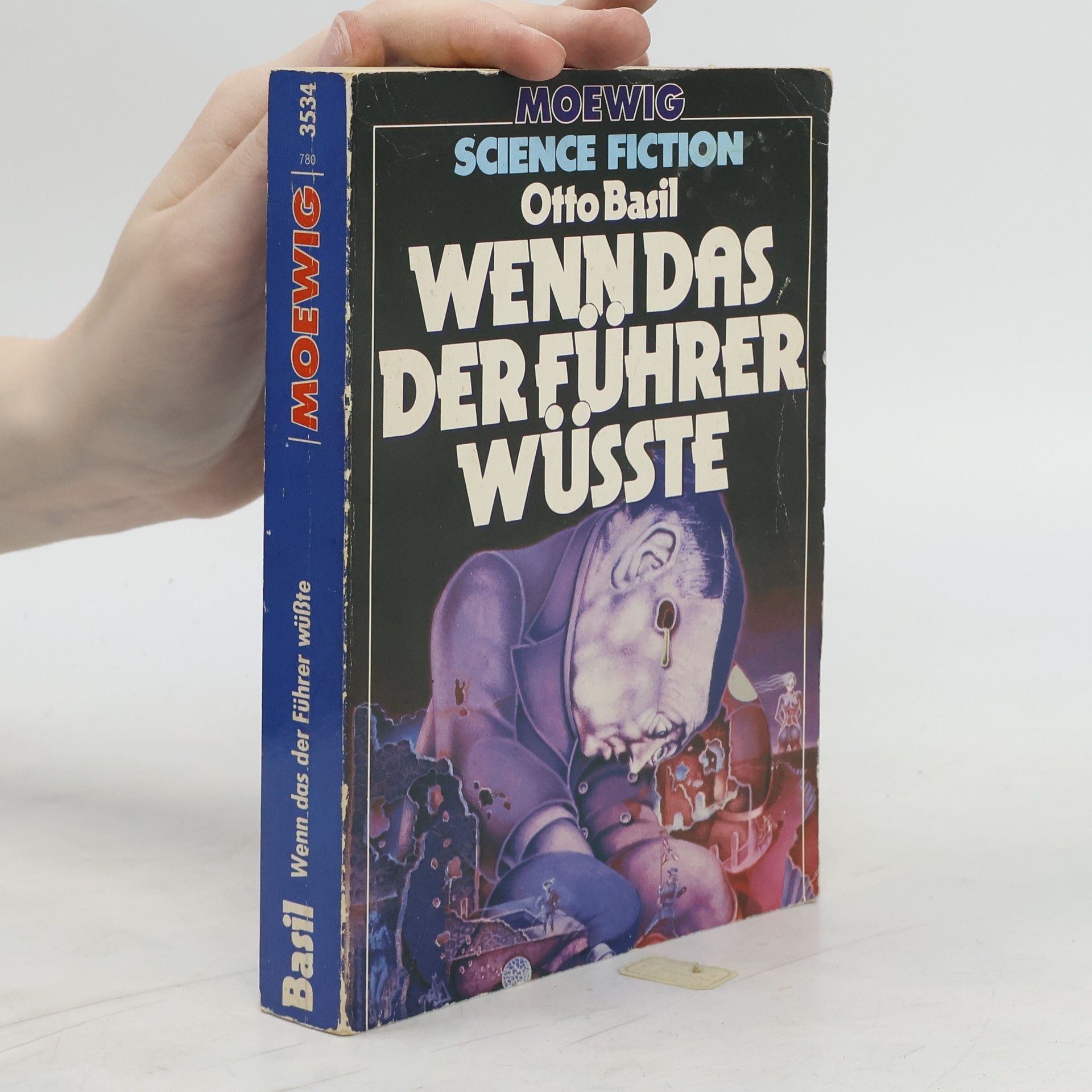 Otto Basil Wenn das der Führer wüsste