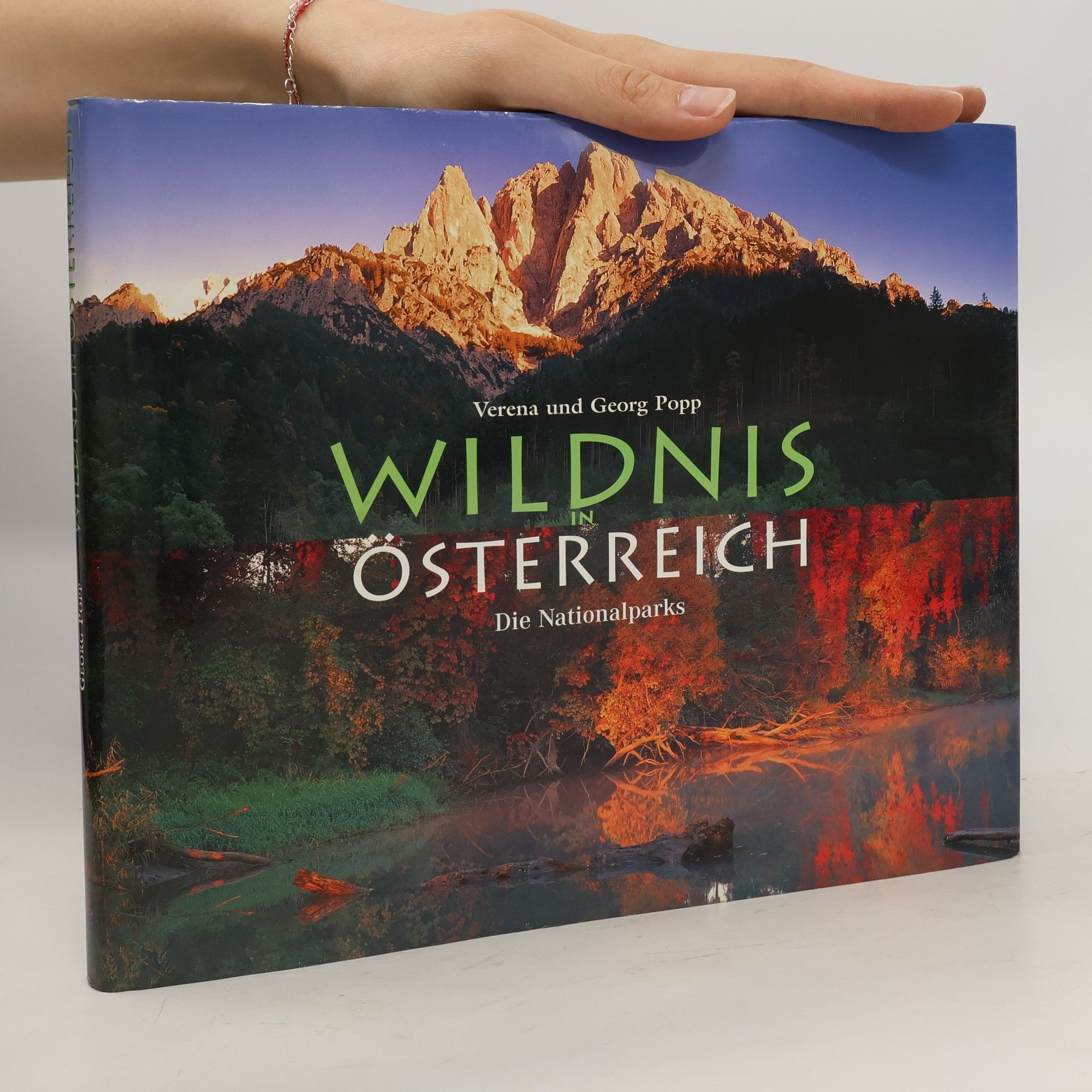 Georg Popp Wildnis in Österreich. Die Nationalparks