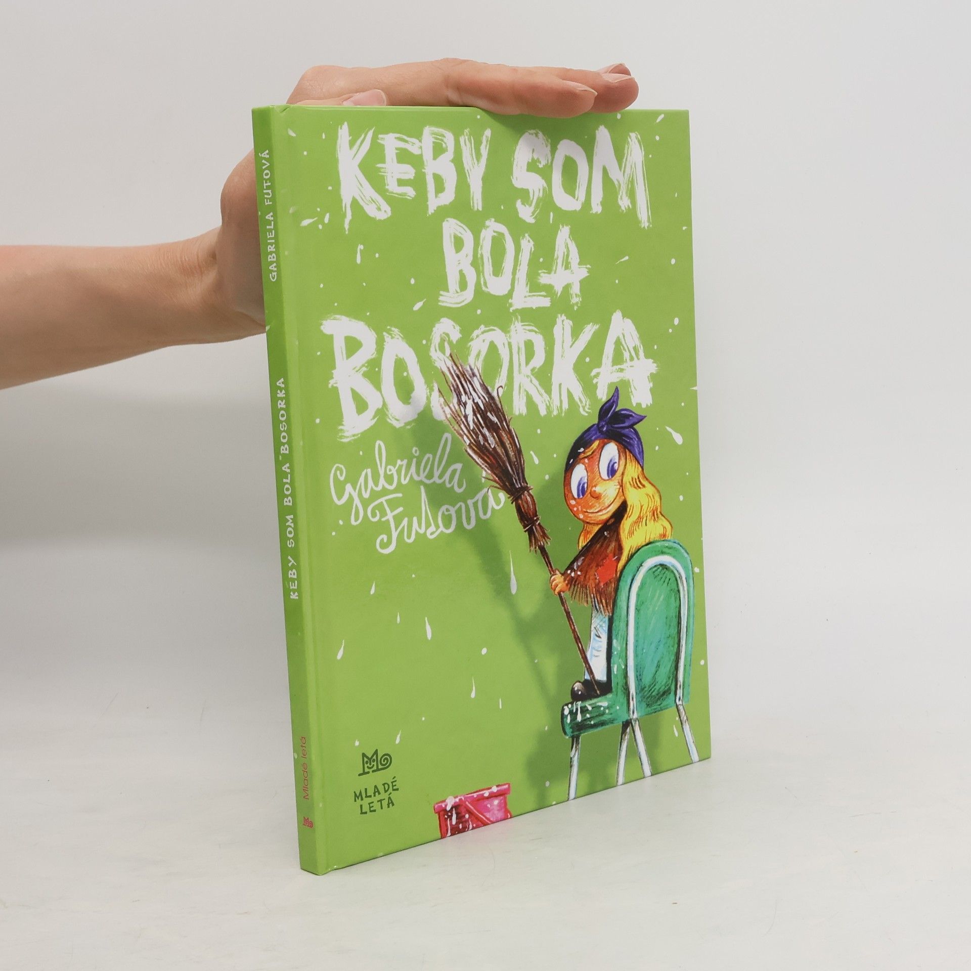 Gabriela Futová Keby som bola bosorka