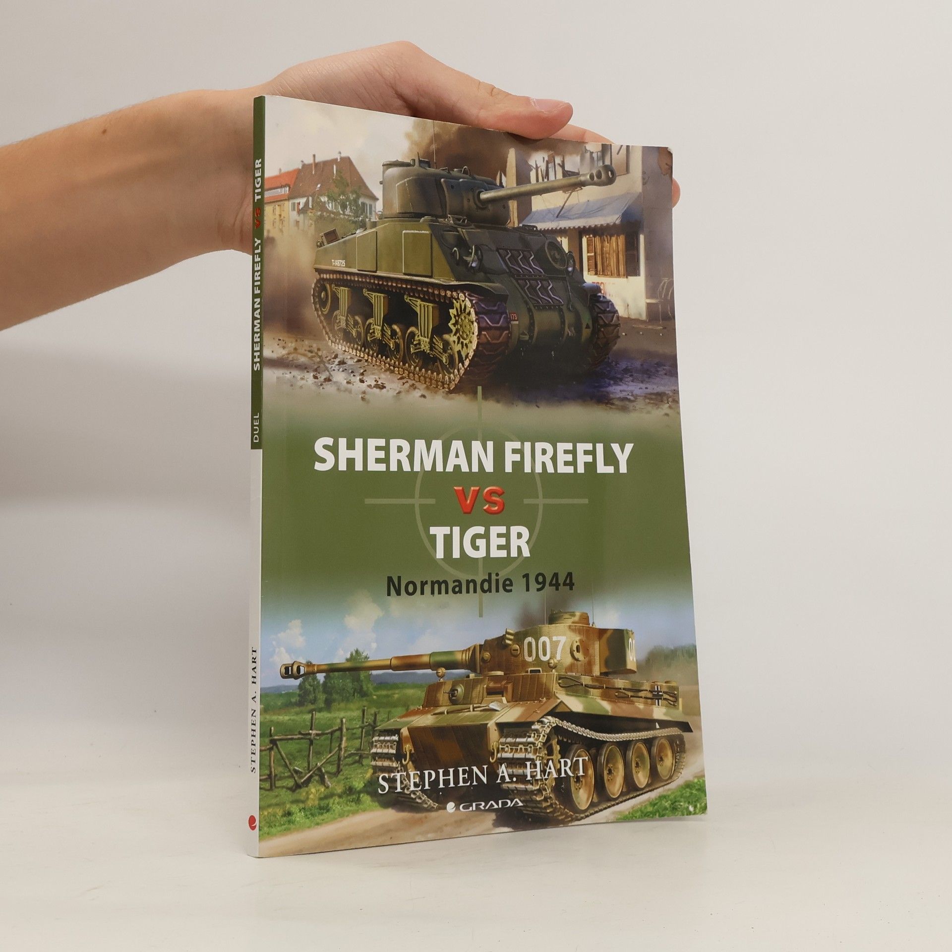 Stephen Hart Sherman Firefly vs Tiger - Normandie 1944
