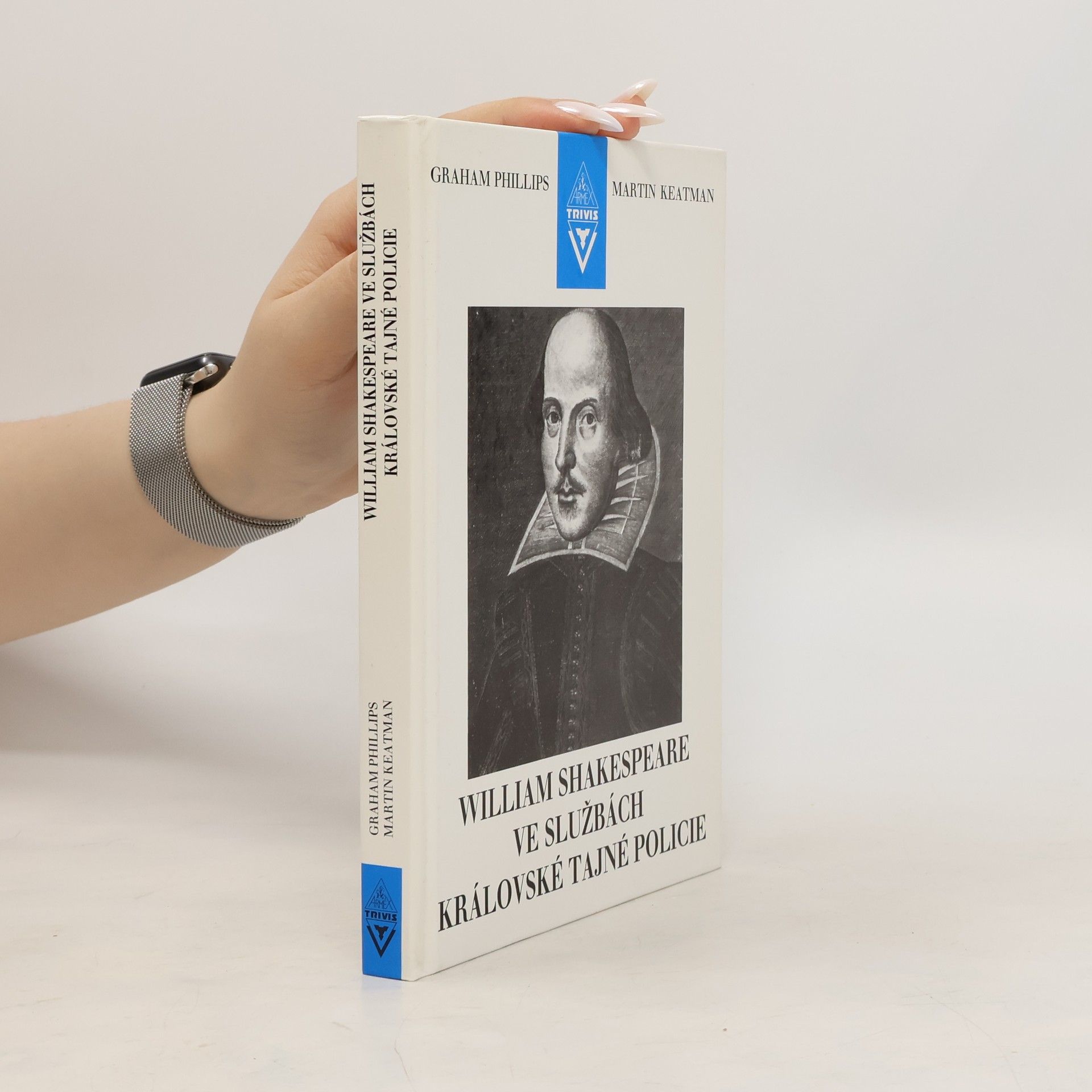 Graham Phillips William Shakespeare ve službách královské tajné policie