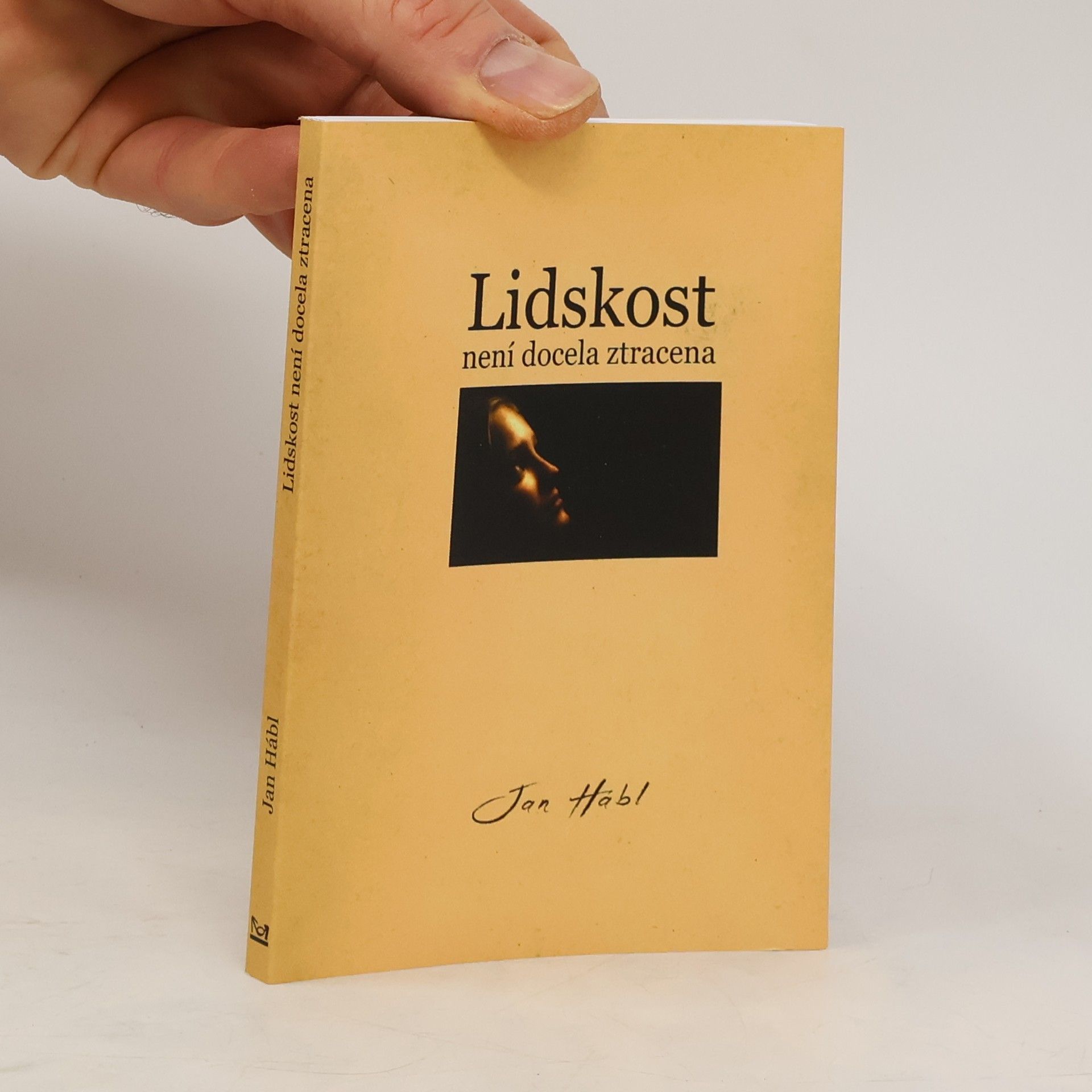 Jan Hábl Lidskost není docela ztracena