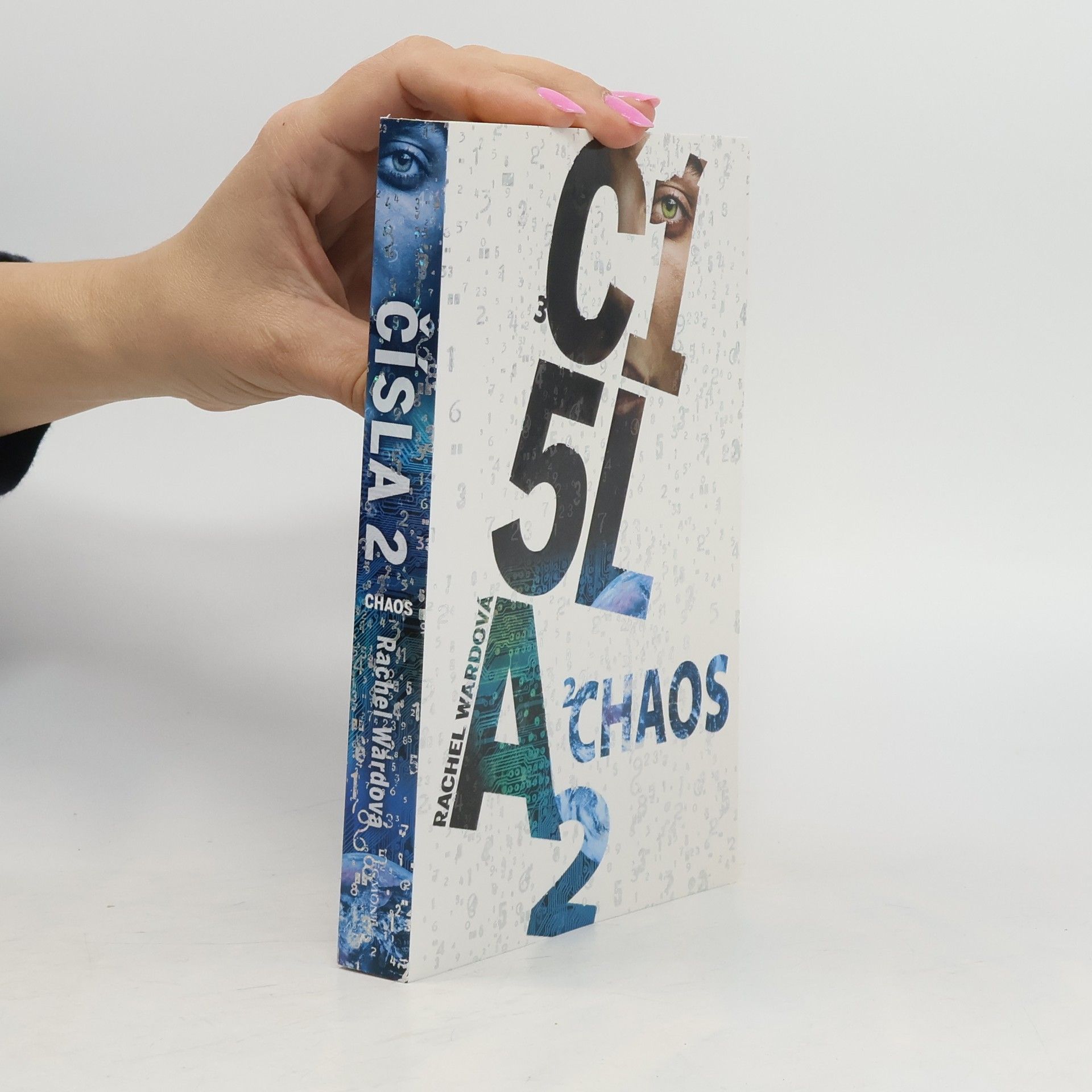 Rachel Ward Chaos. Čísla (2. díl)