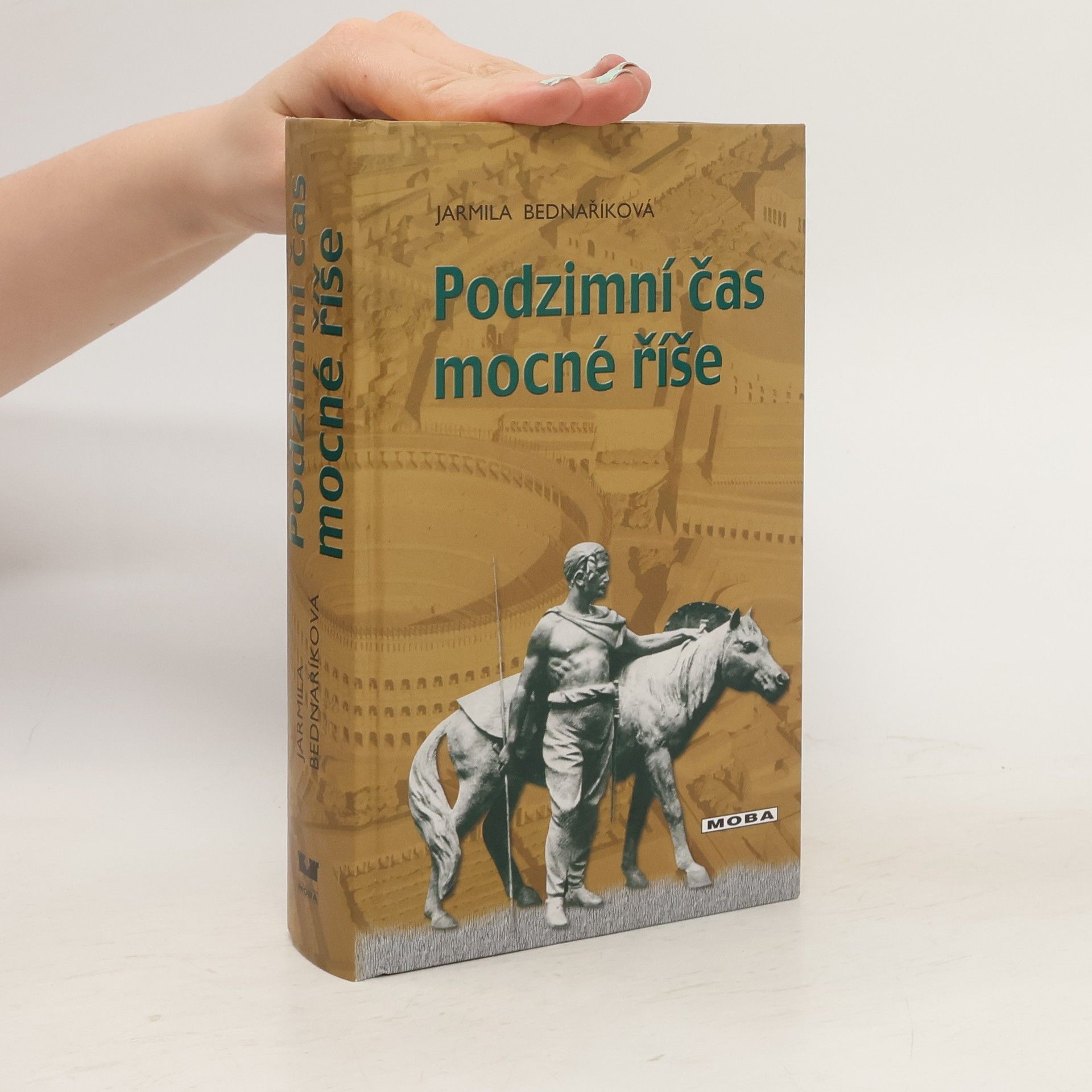 Jarmila Bednaříková Podzimní čas mocné říše
