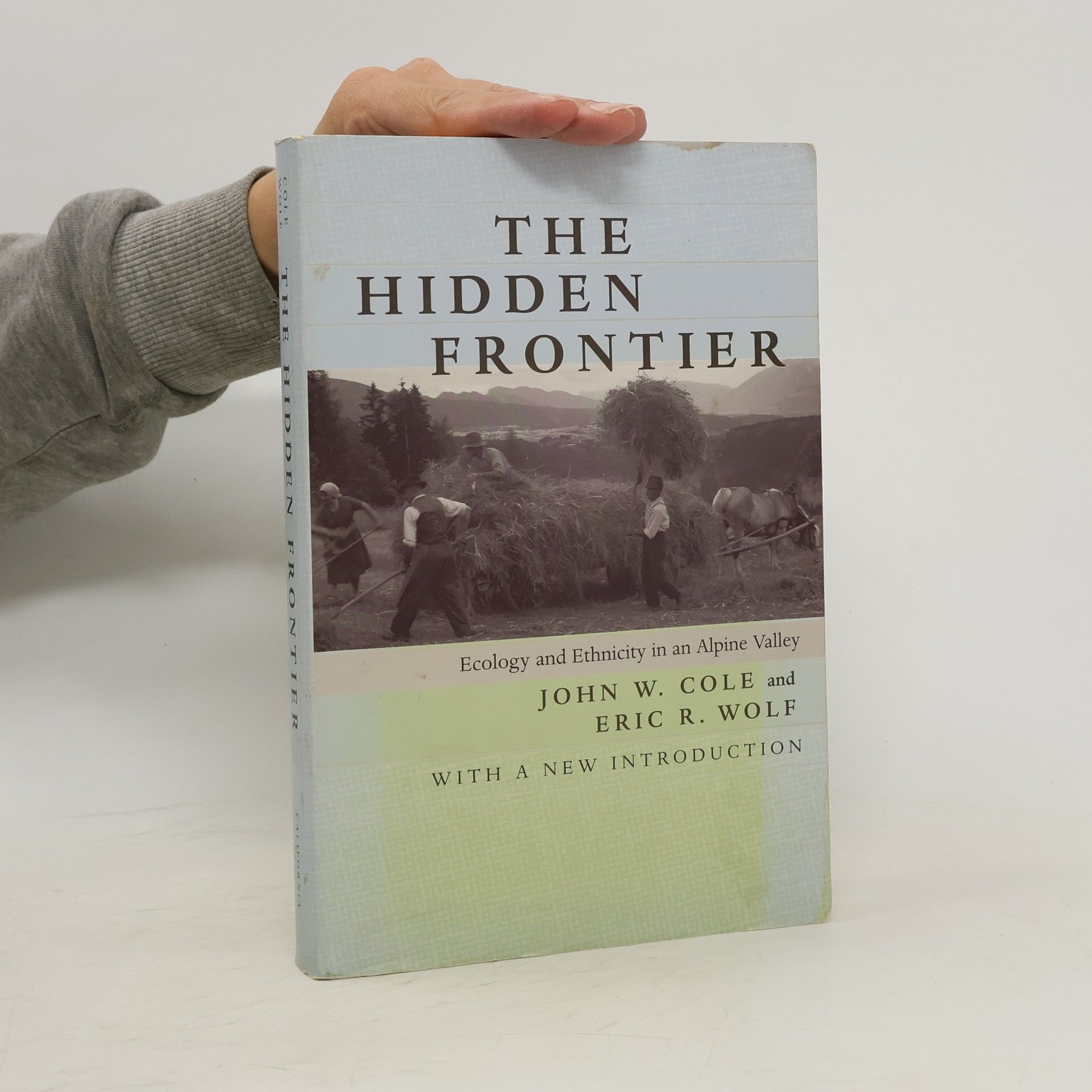 John W. Cole The Hidden Frontier