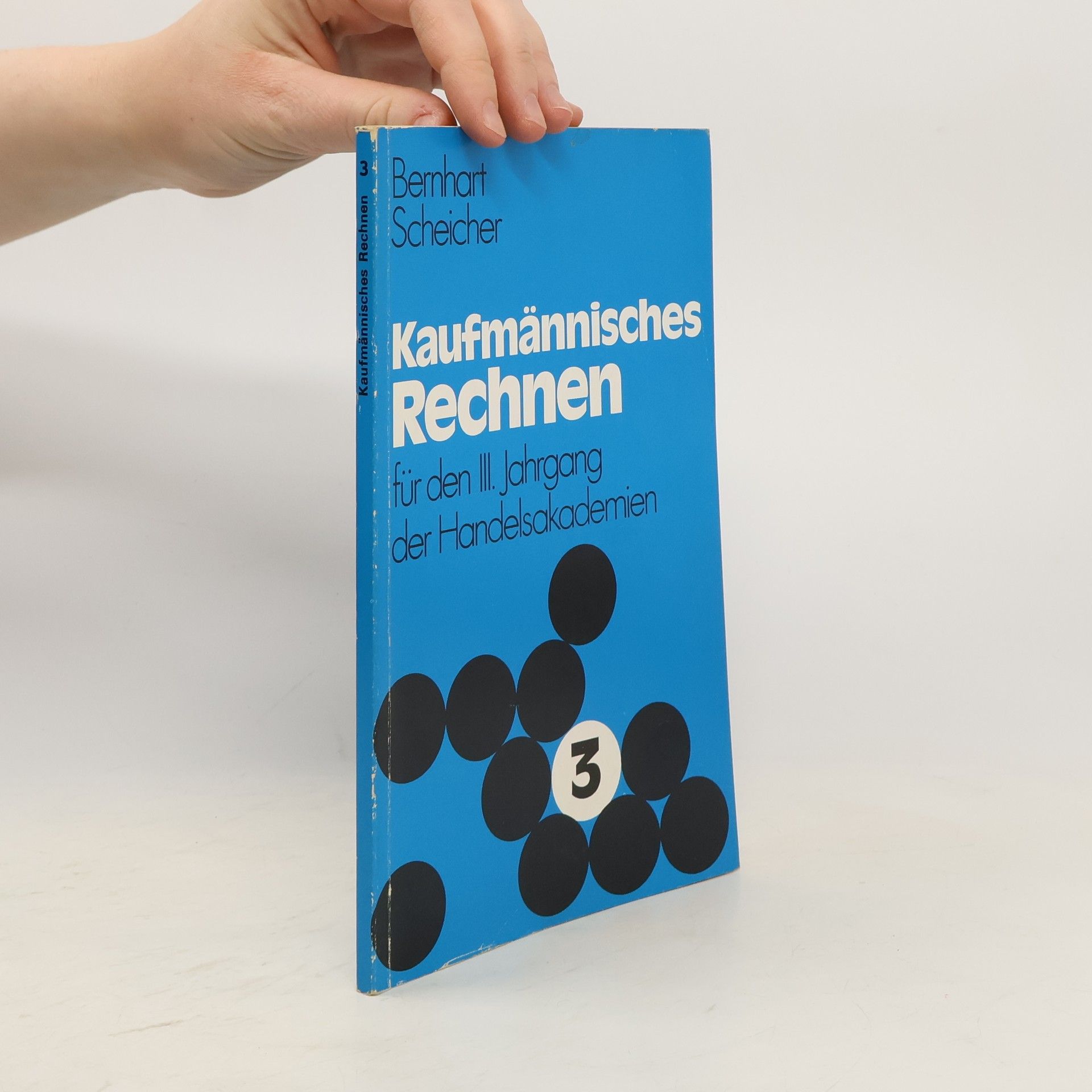 Gottfried Bernhart Kaufmännisches Rechnen 3
