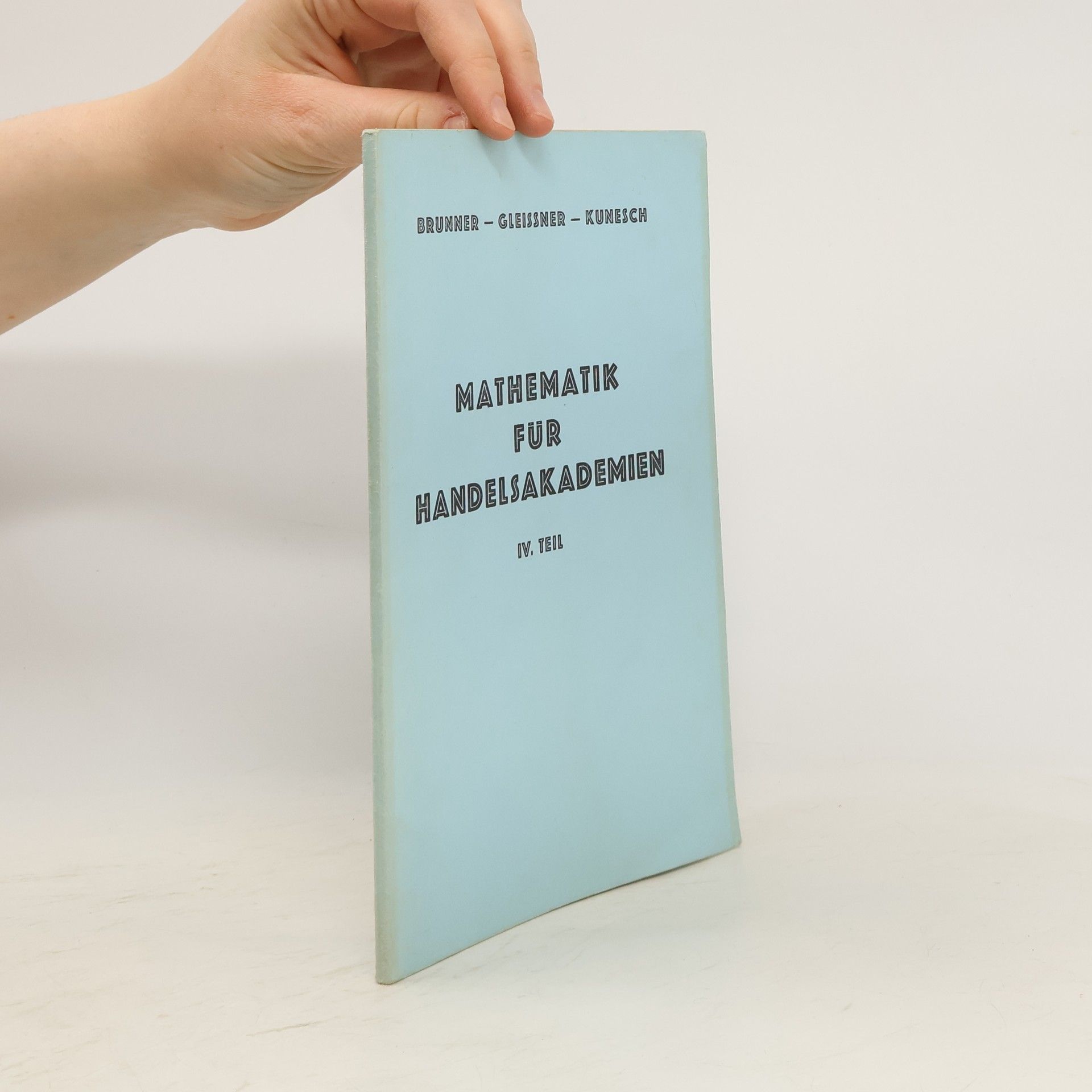 Helmut Brunner Mathematik für Handelsakademien 4