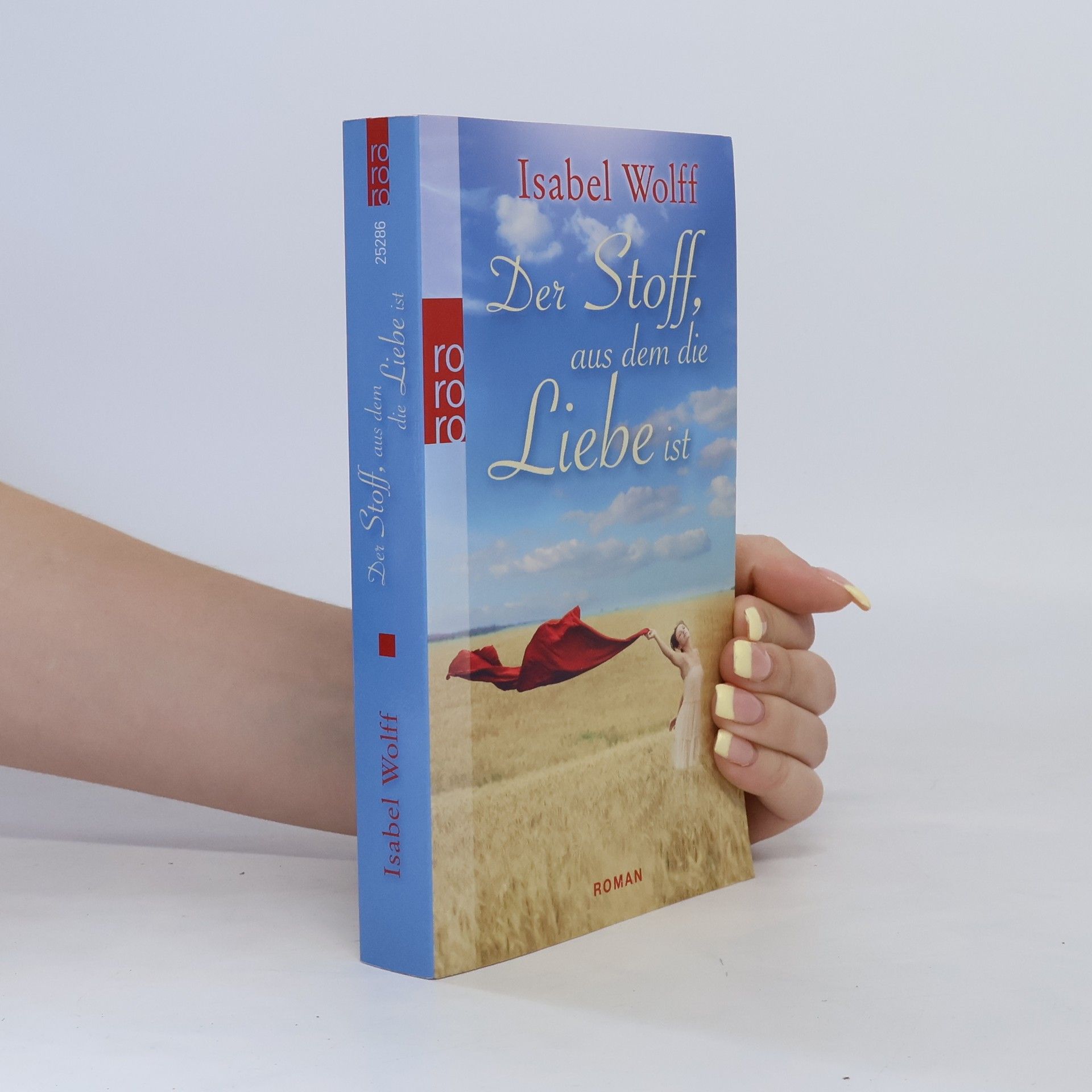 Isabel Wolff Der Stoff, aus dem die Liebe ist
