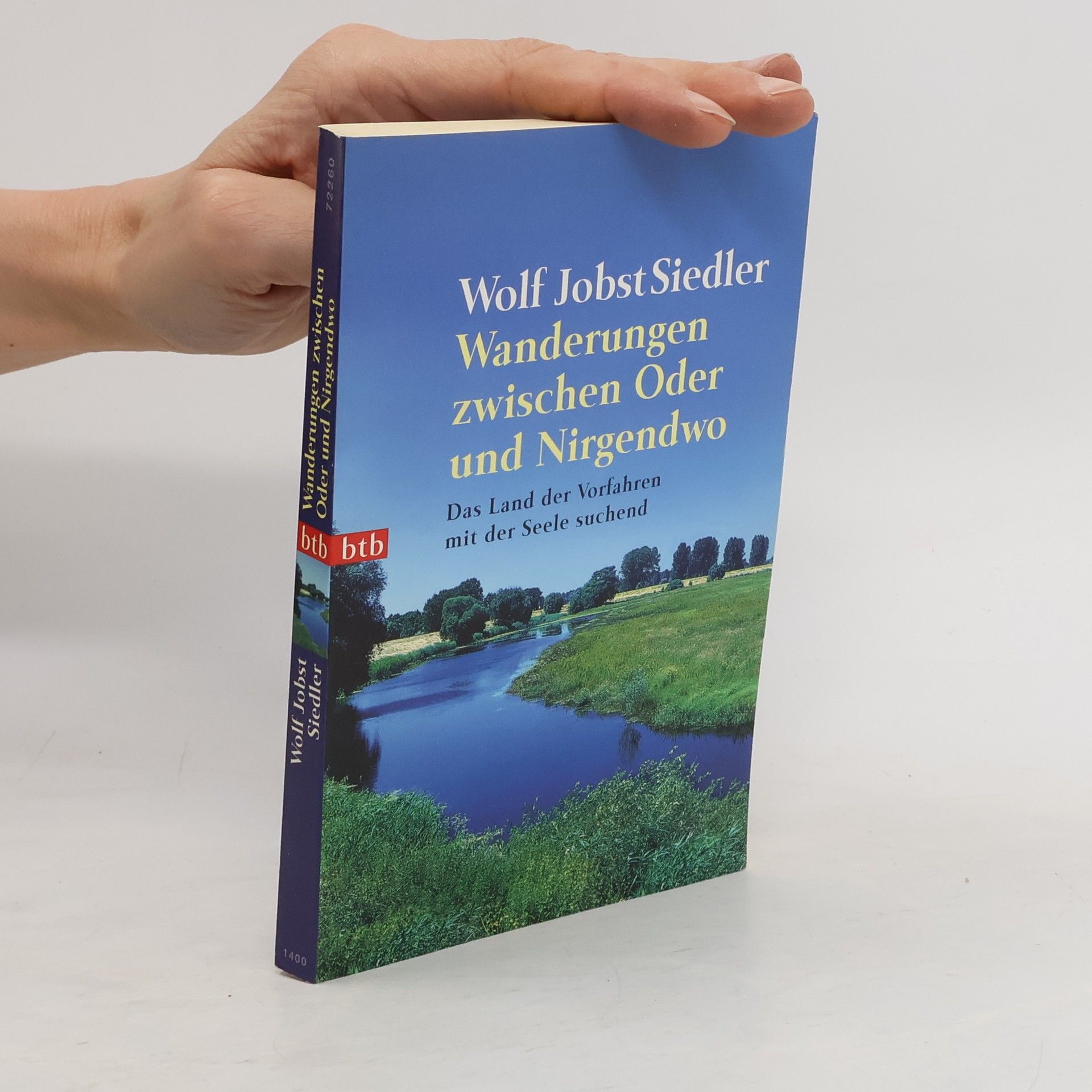 Wolf Jobst Siedler Wanderungen zwischen Oder und Nirgendwo