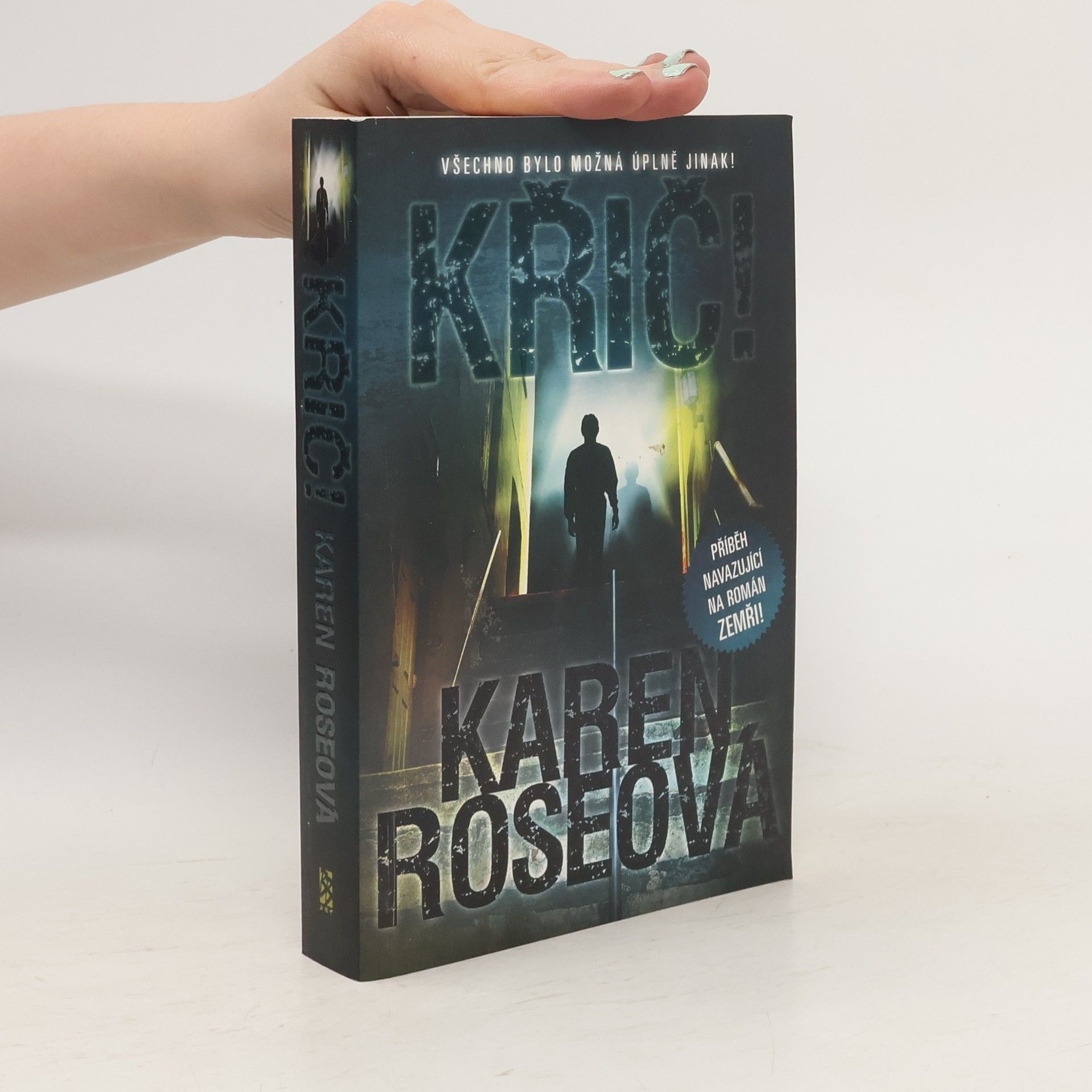 Karen Rose Křič!