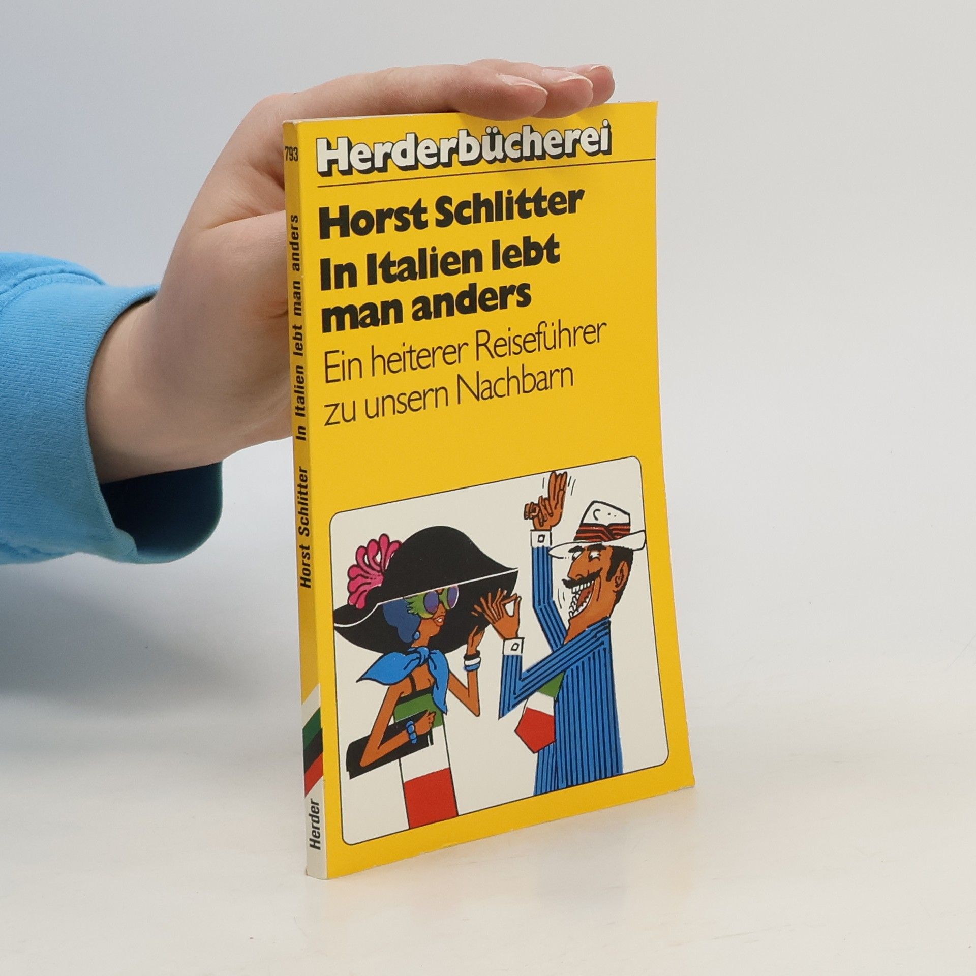 Horst Schlitter In Italien lebt man anders