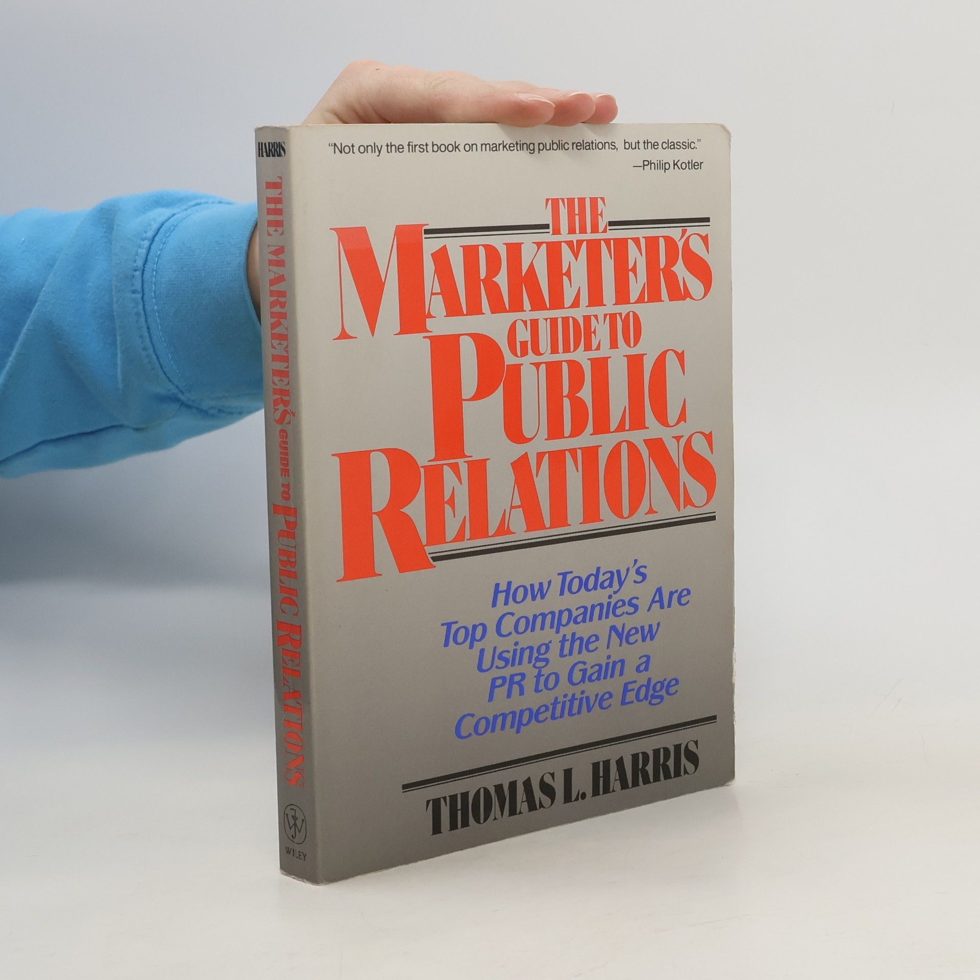 Thomas L. Harrison The Marketer's Guide to Public Relations