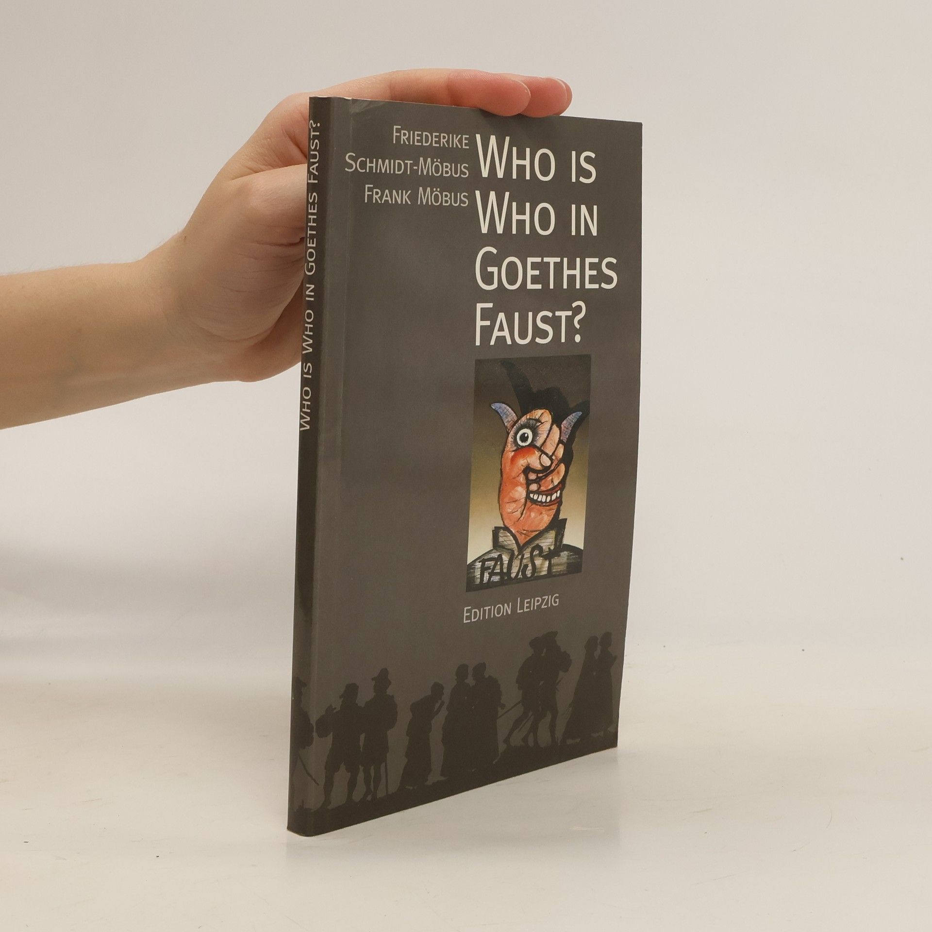 Friederike Schmidt-Möbus Who is who in Goethes Faust?