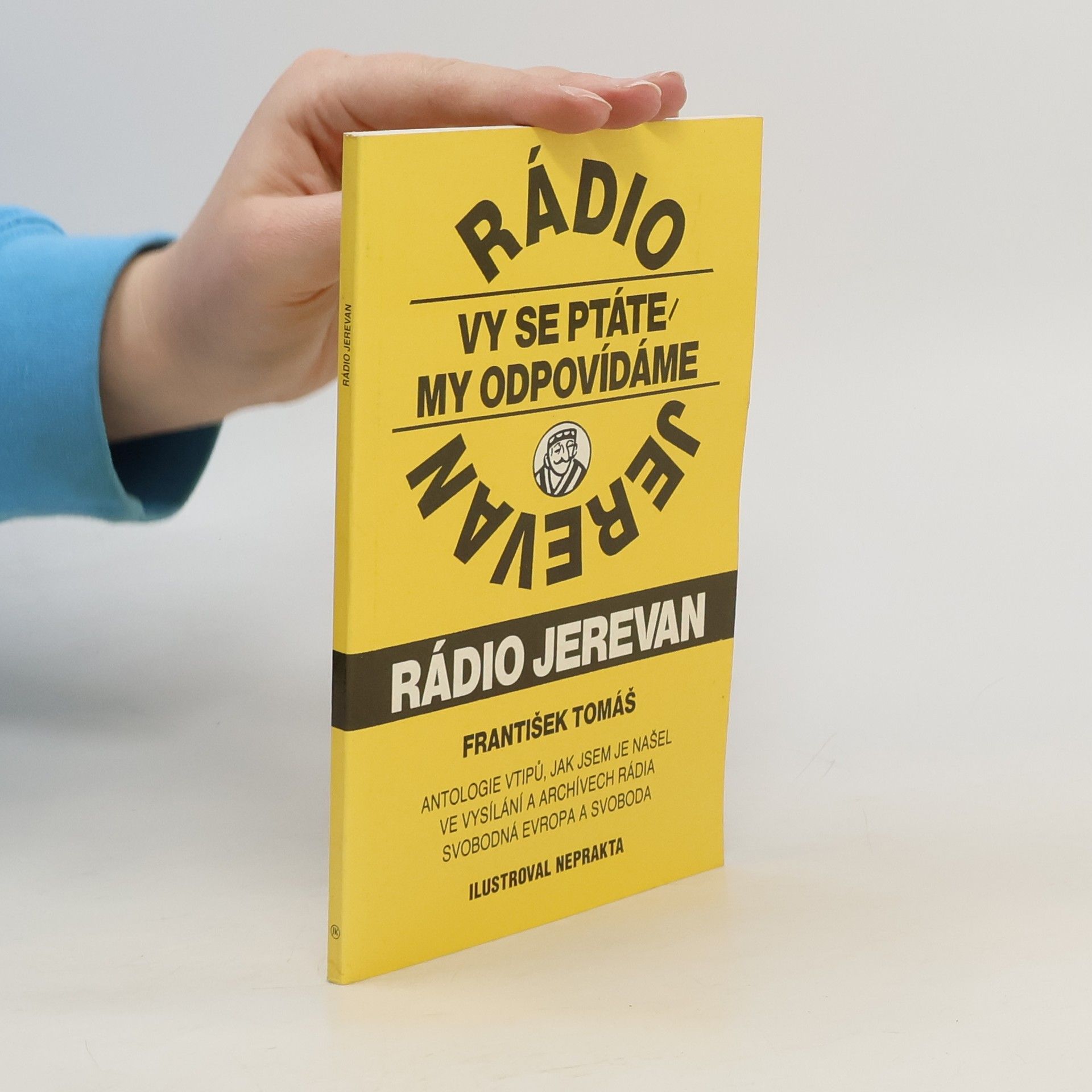 Jiří Winter Rádio Jerevan : vy se ptáte, my odpovídáme : antologie vtipů, jak jsem je našel ve vysílání a archívech Rádia Svobodná Evropa a Svoboda