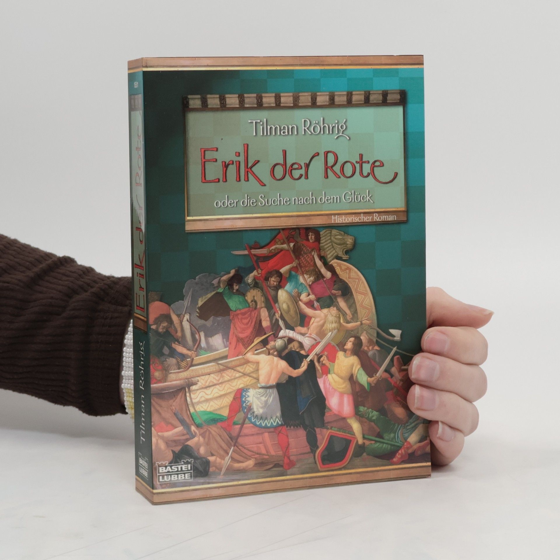Tilman Röhrig Erik der Rote oder die Suche nach dem Glück