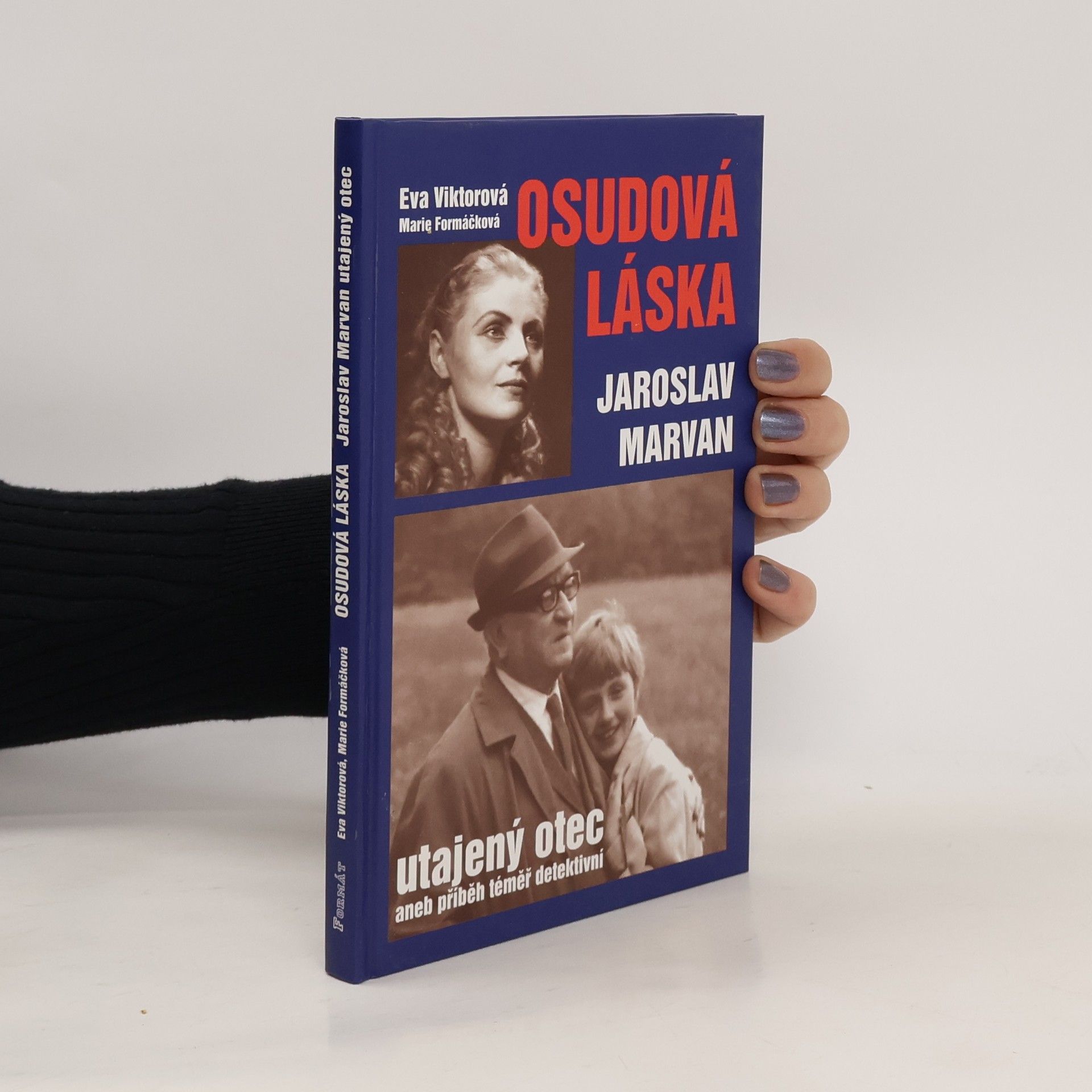 Eva Viktorová Osudová láska. Jaroslav Marvan - utajený otec