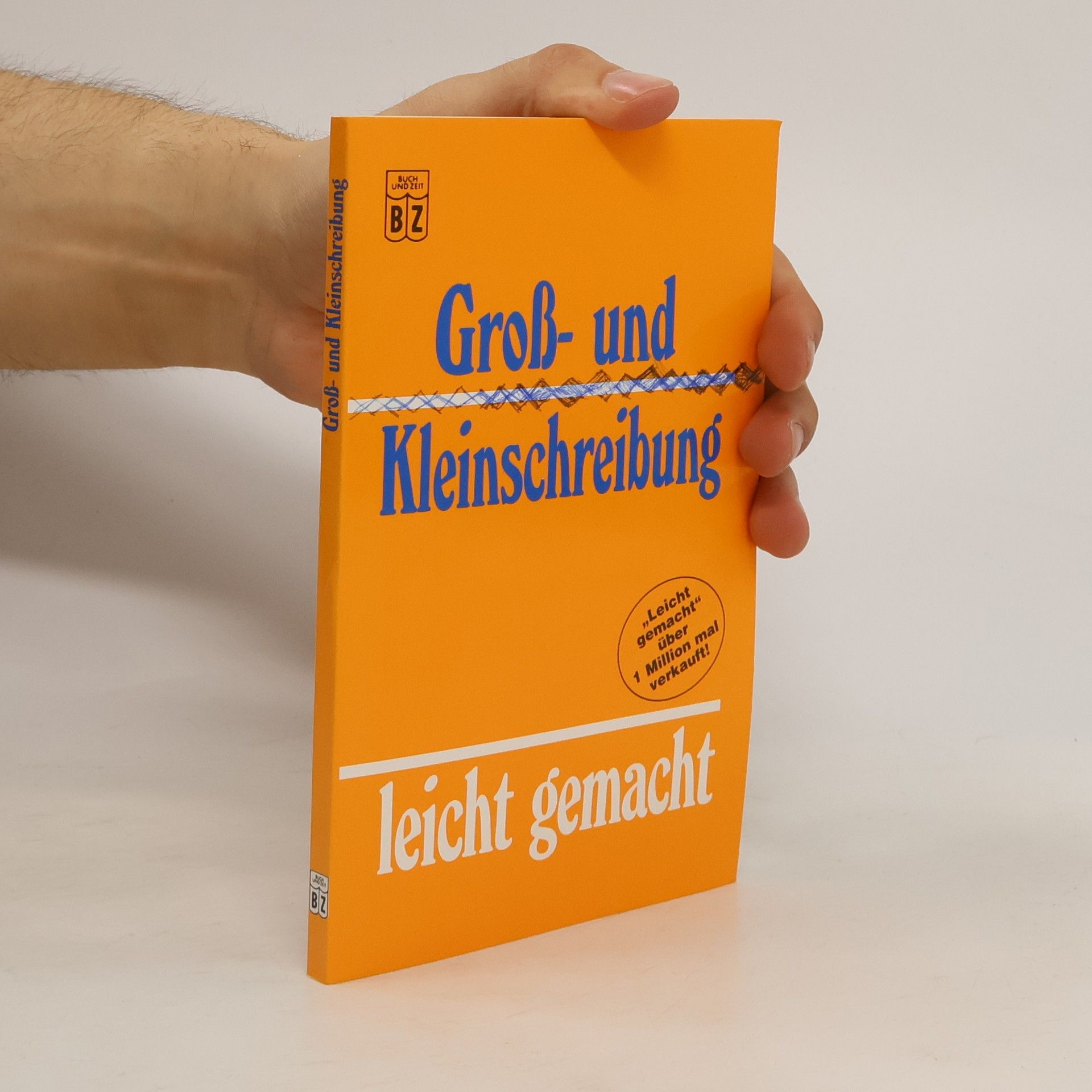 Autorenkollektiv Groß- und Kleinschreibung leicht gemacht