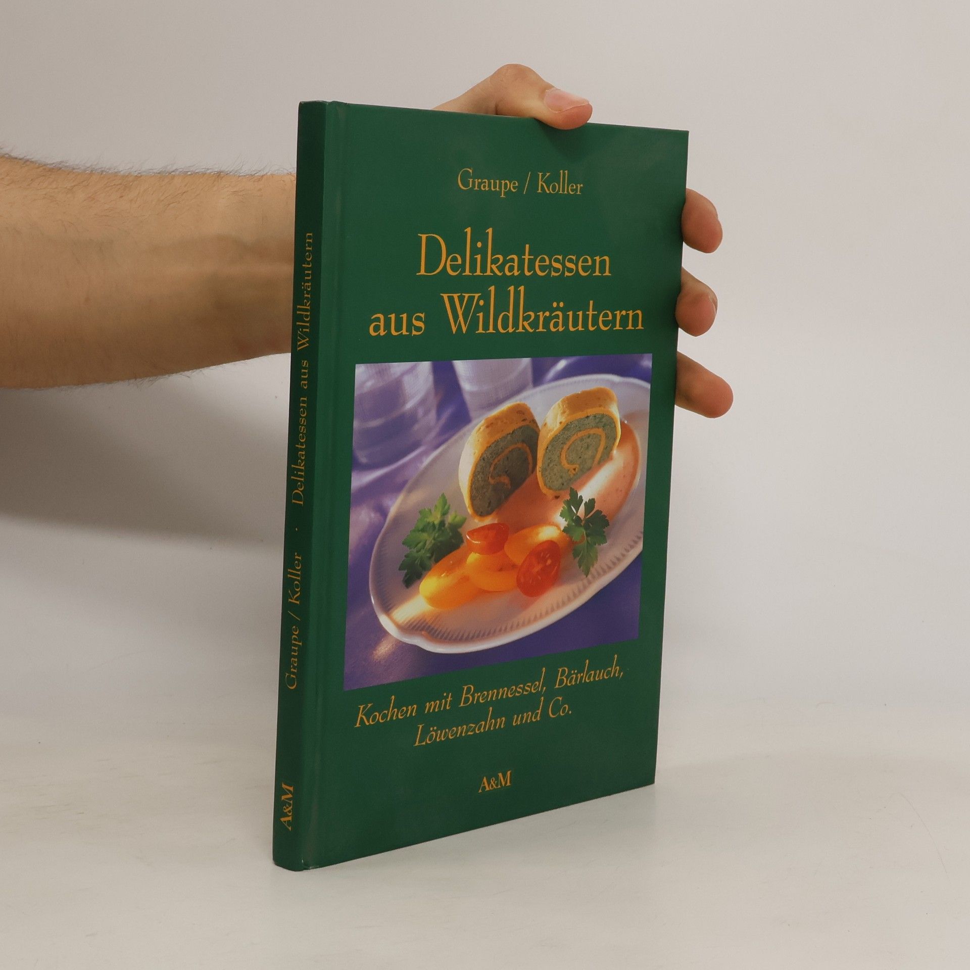 Friedrich Graupe Delikatessen aus Wildkräutern