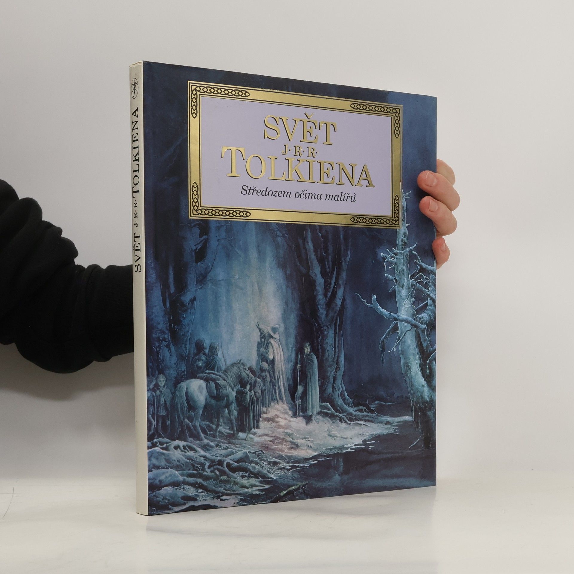 kolektiv Svět J.R.R. Tolkiena. Středozem očima malířů