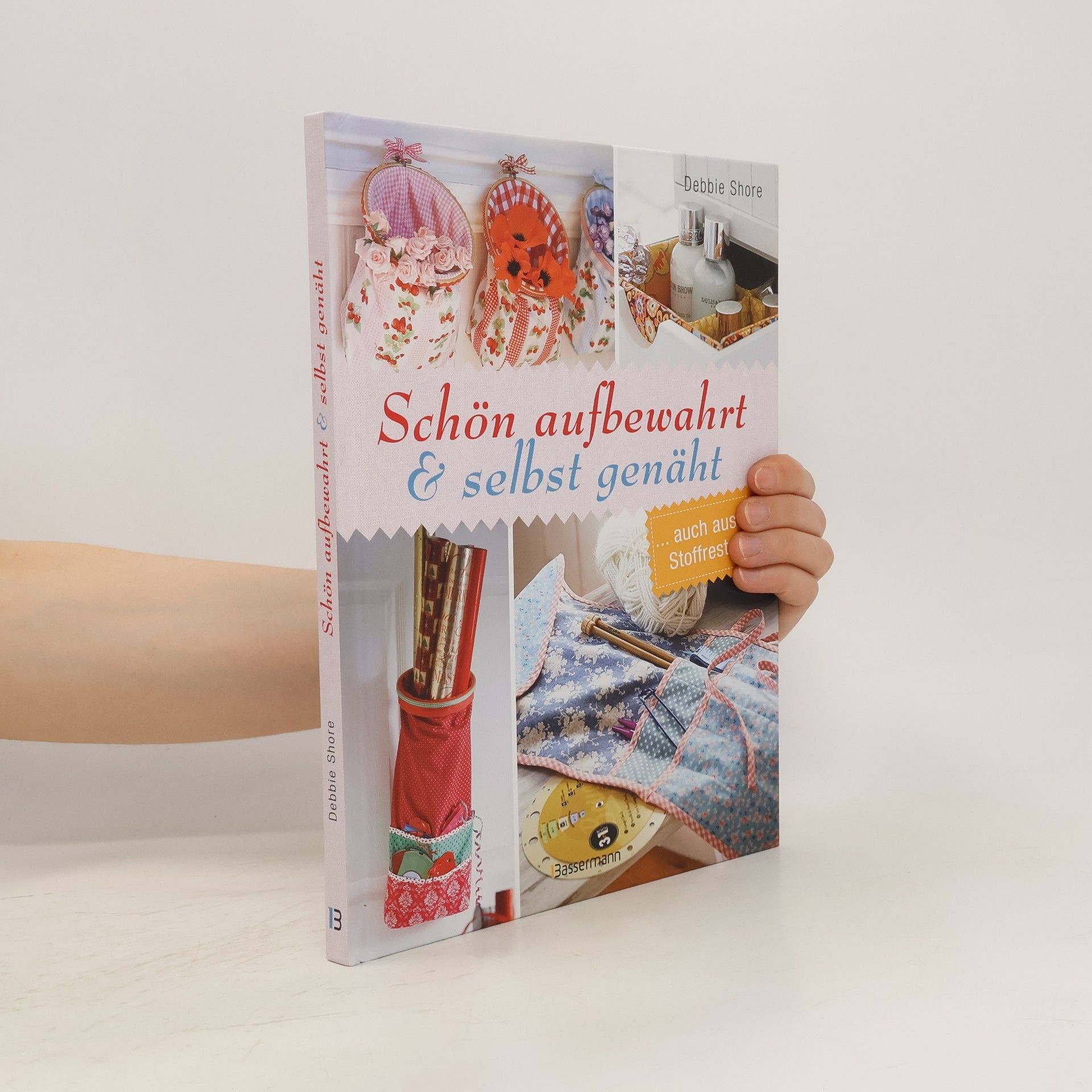 Debbie Shore Schön aufbewahrt & selbst genäht