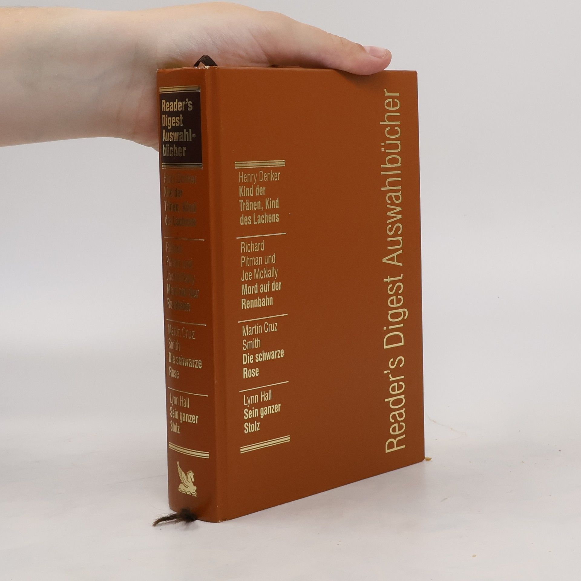 kolektiv Reader's Digest Auswahlbücher. Kind der Tränen, Kind des Lachens, Mord auf der Rannbahn, Die schwarze Rose, Seit ganzer Stolz