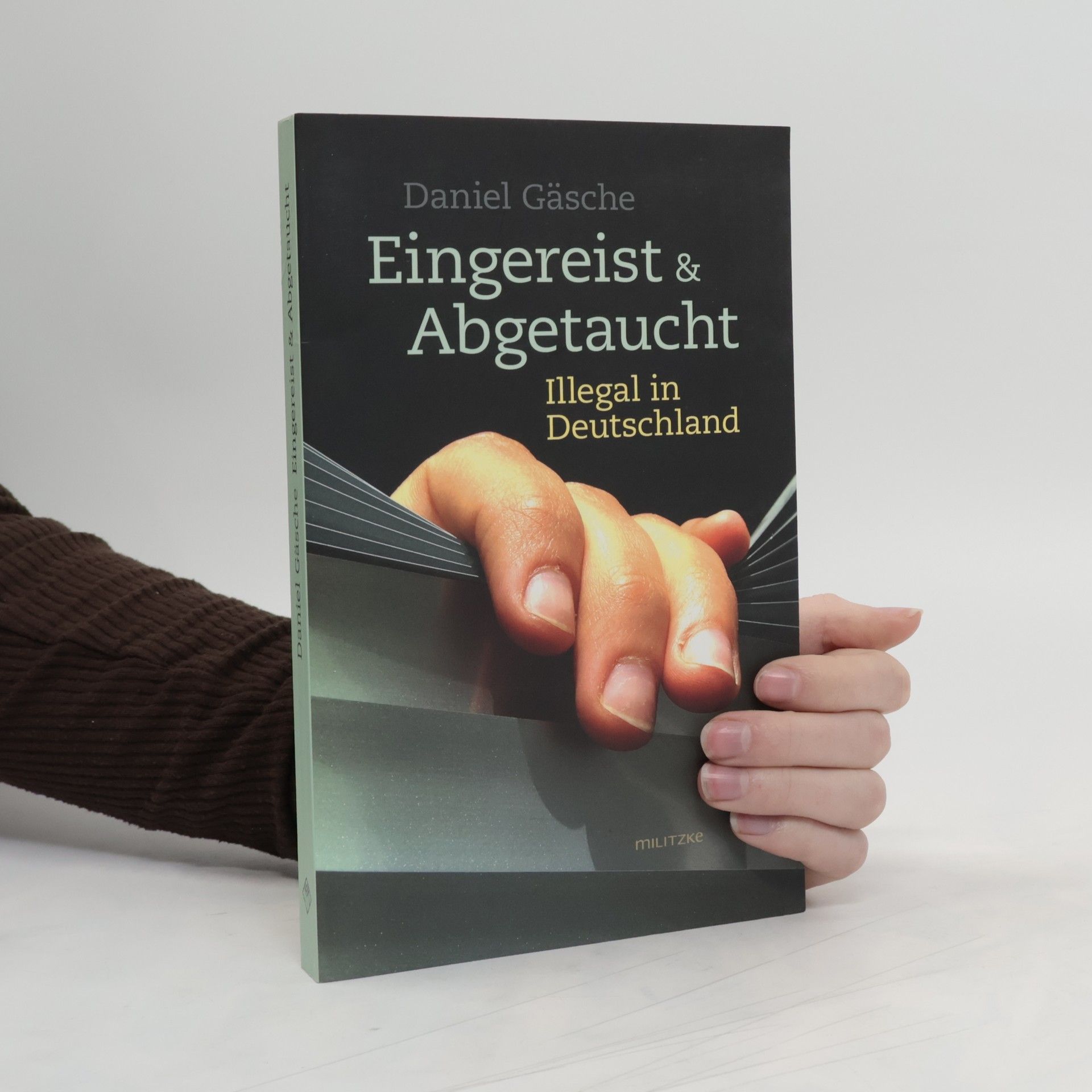 Daniel Gäsche Eingereist & abgetaucht
