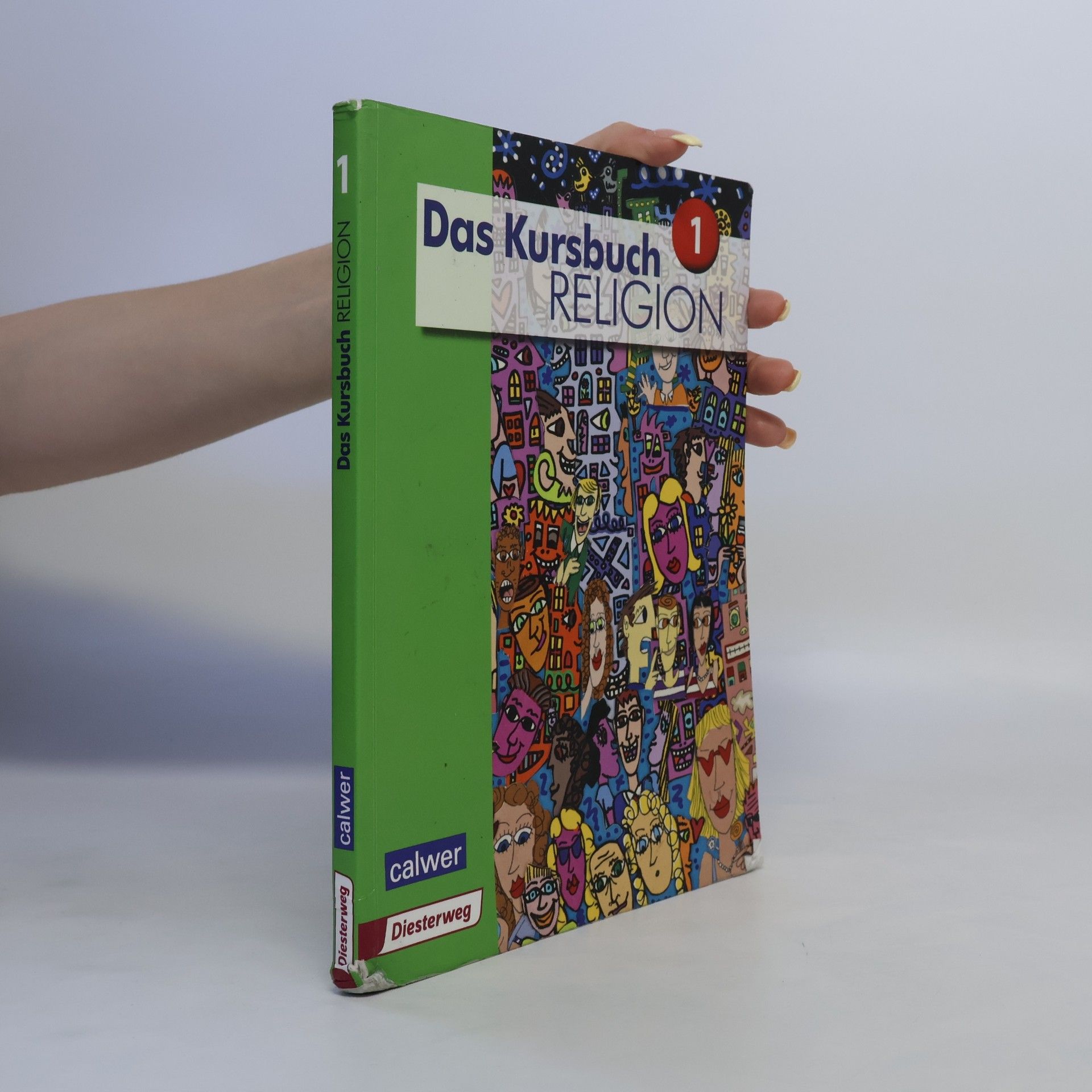 Heidrun Dierk Das Kursbuch Religion 1. Schülerband