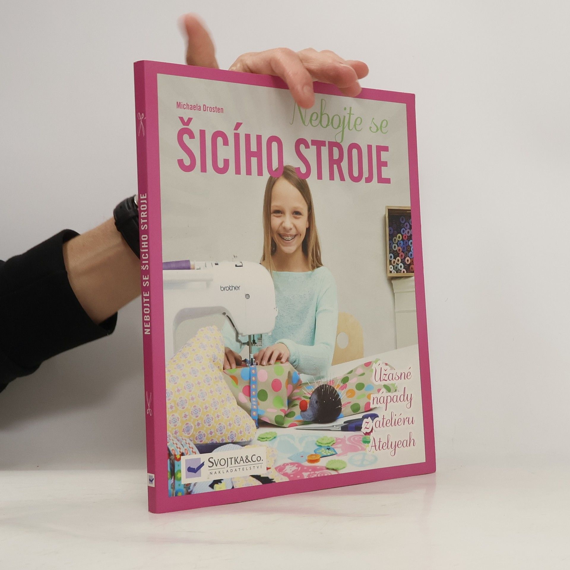 Michaela Drosten Nebojte se šicího stroje