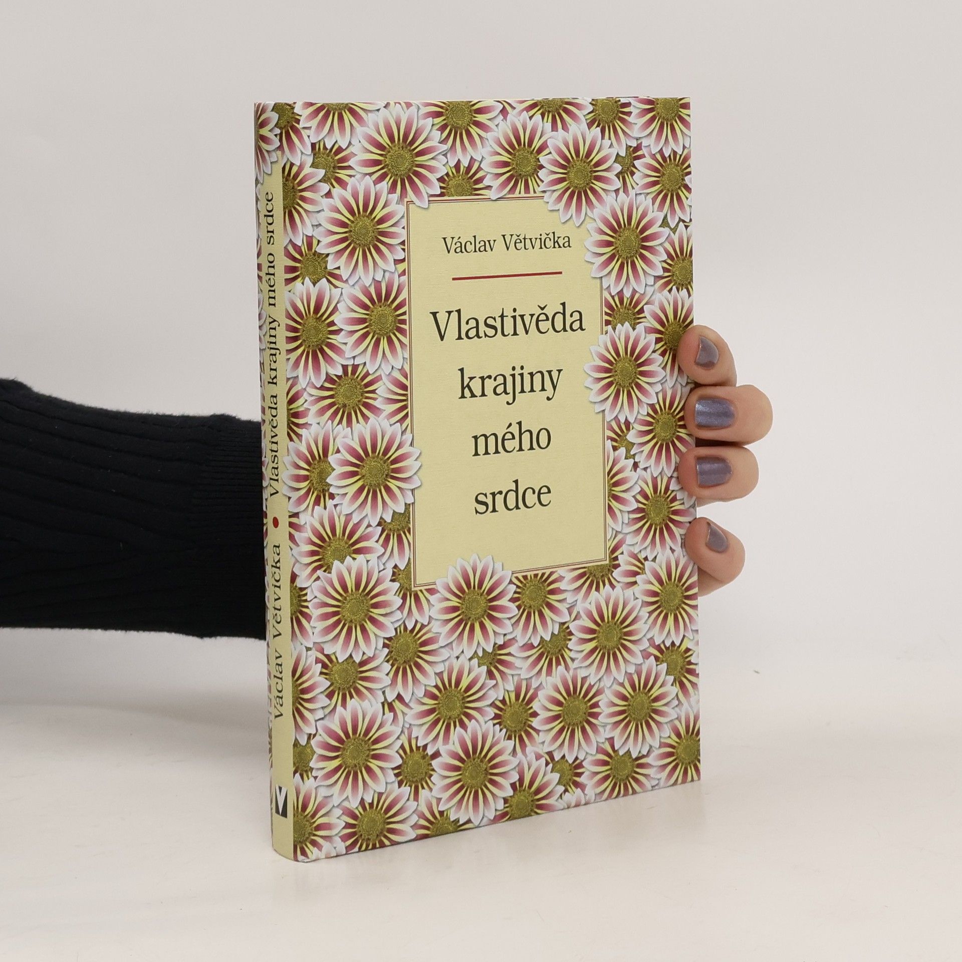 Václav Větvička Vlastivěda krajiny mého srdce