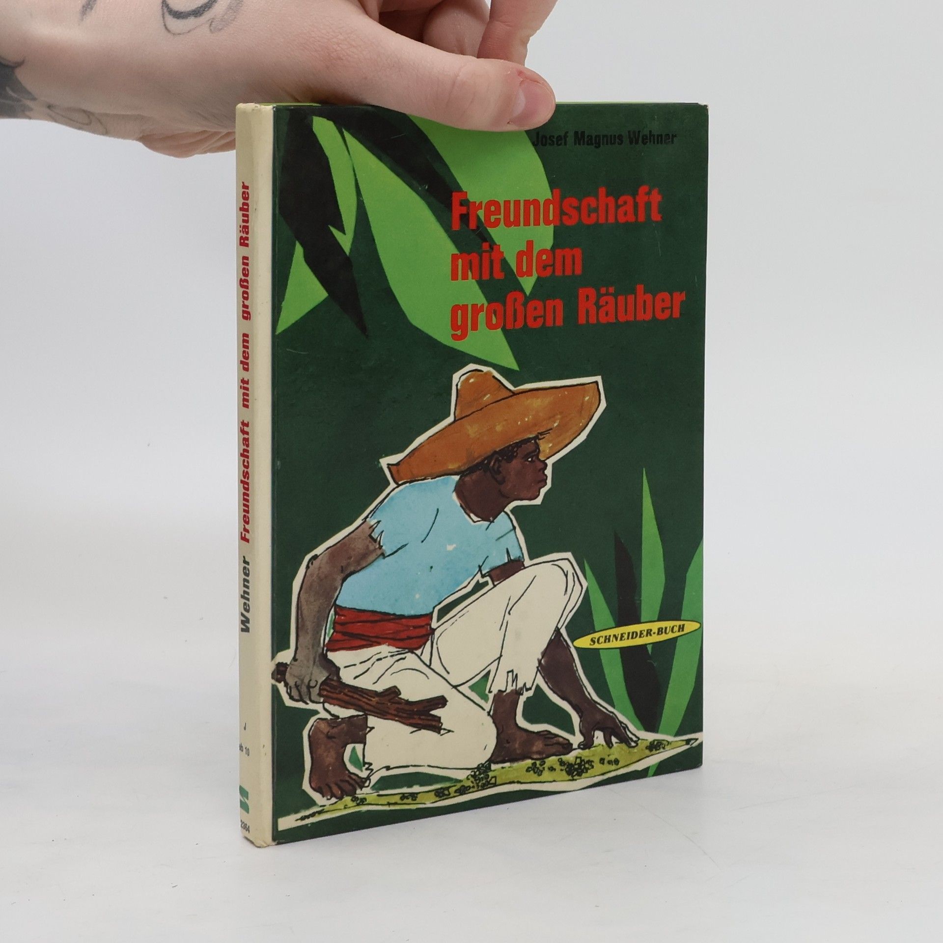 Josef Magnus Wehner Freundschaft mit dem grossen Räuber