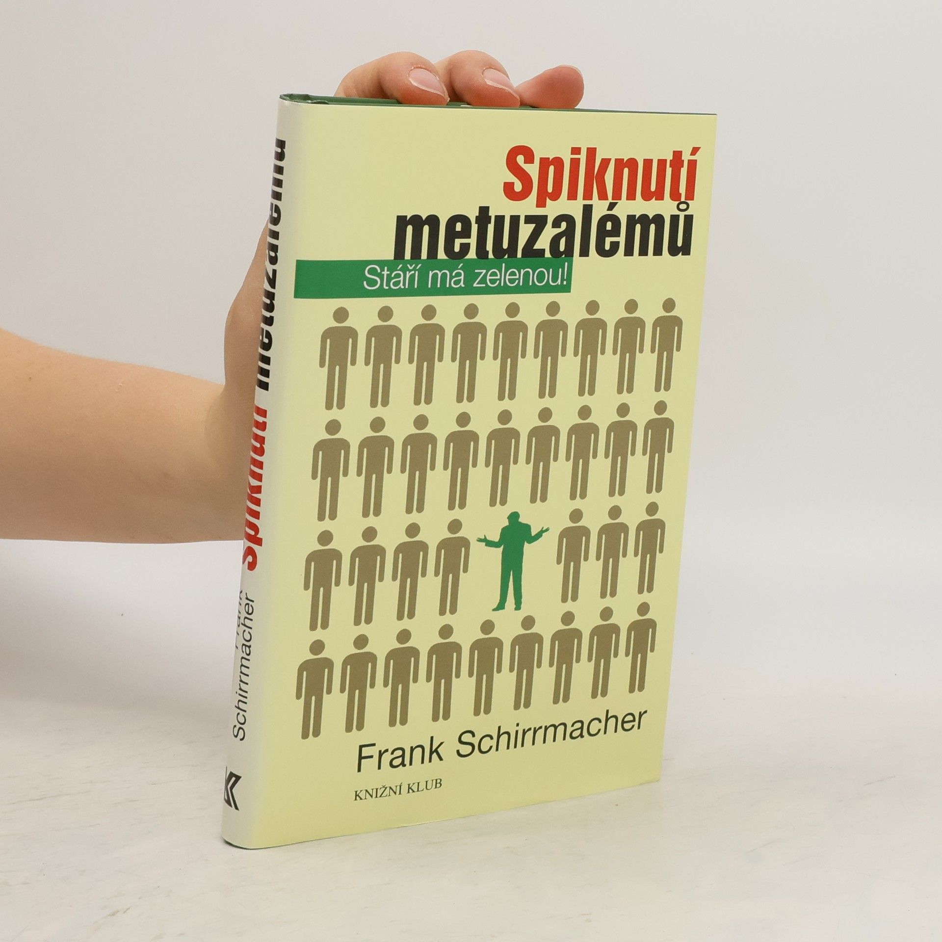 Frank Schirrmacher Spiknutí metuzalémů
