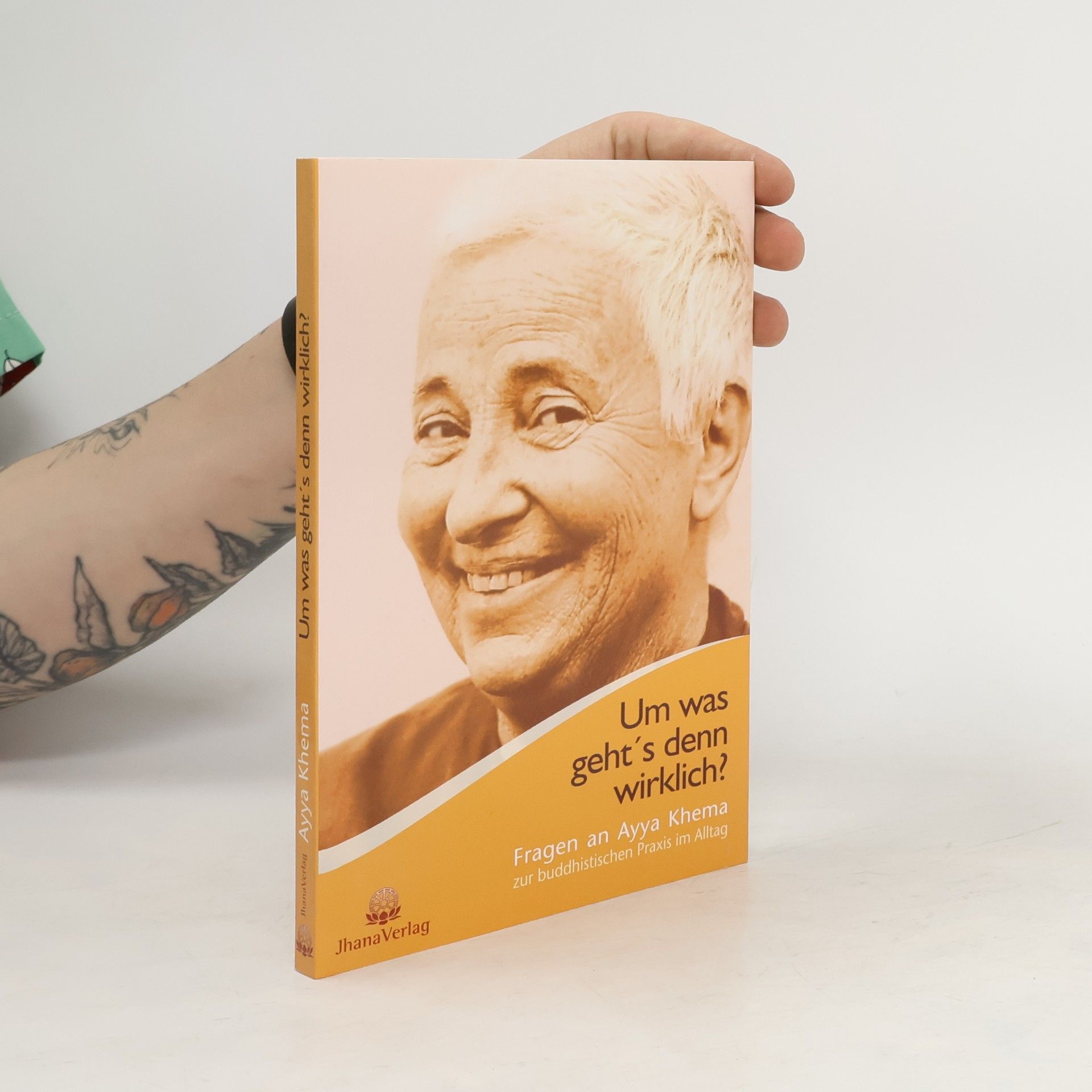 Khema Um was geht´s denn wirklich?. Fragen an Ayya Khema zur buddhistischen Praxis im Alltag