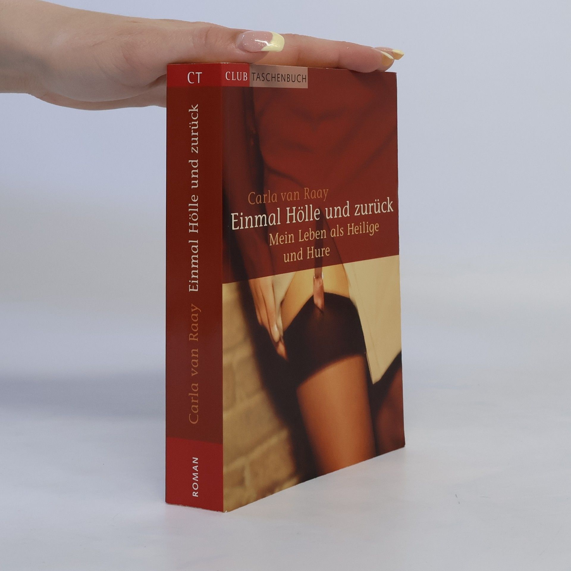Carla Van Raay Einmal Hölle und zurück
