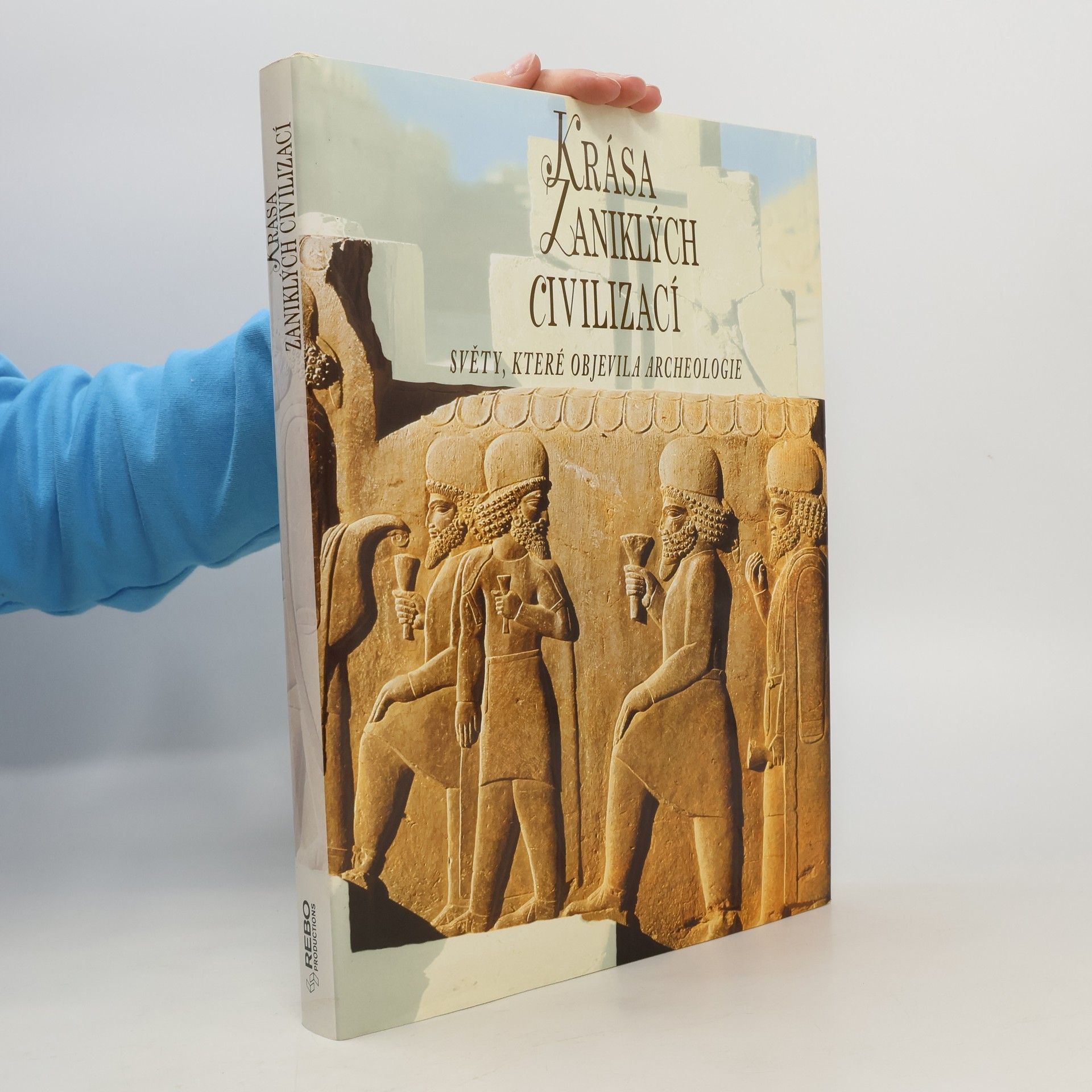 Marilia Albanese Krása zaniklých civilizací : světy, které objevila archeologie