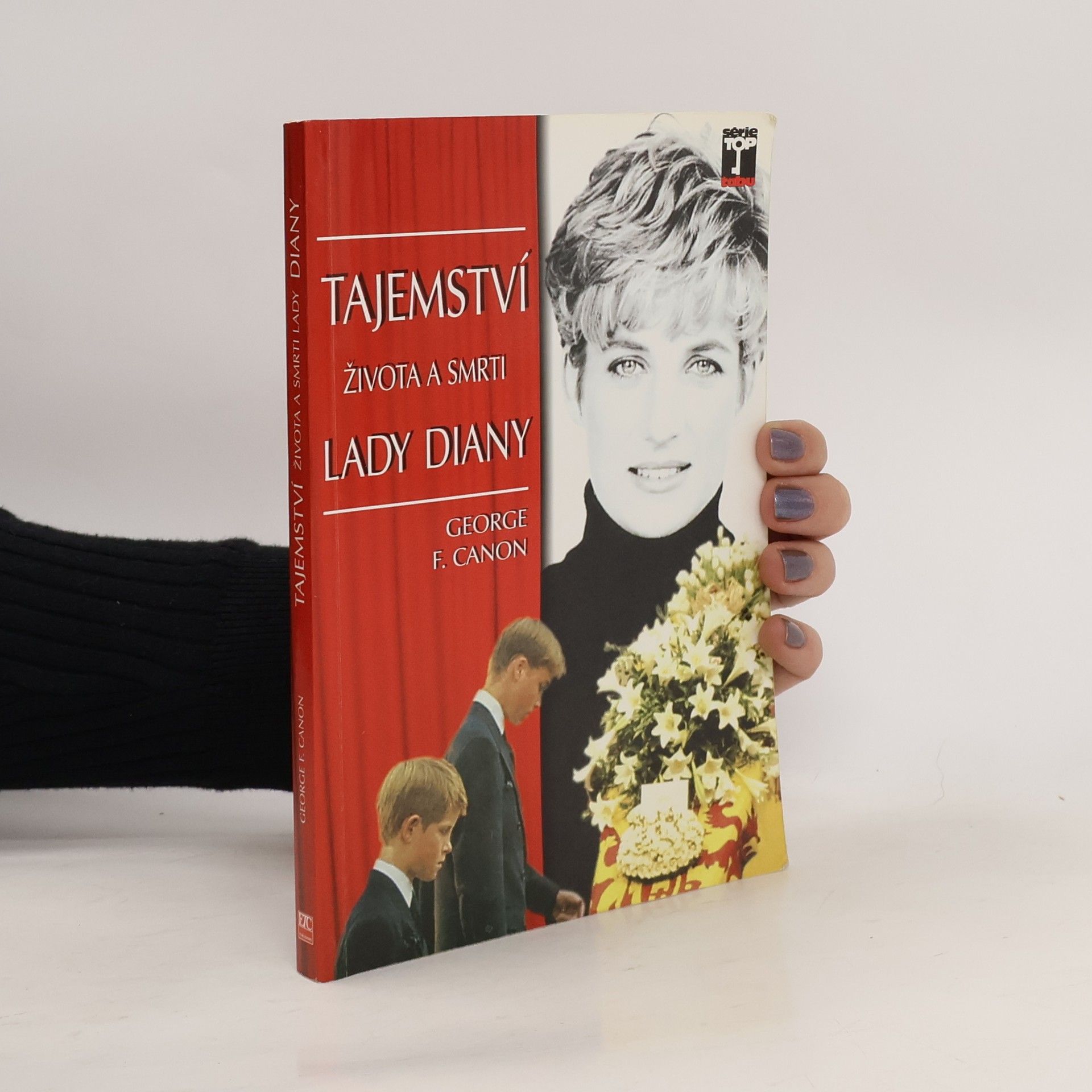 George F. Canon Tajemství života a smrti Lady Diany